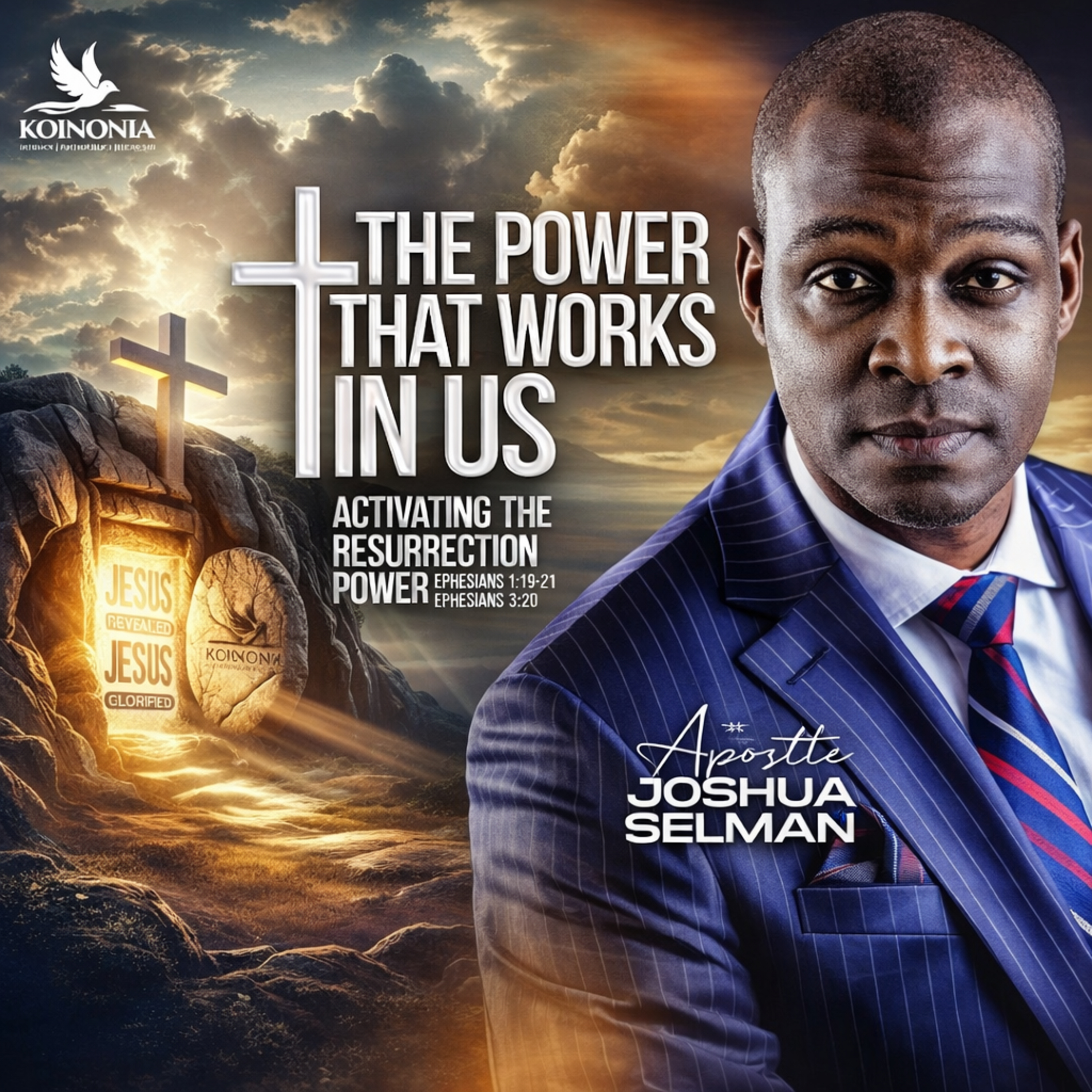 The Power That Works in Us (Activating the Resurrection Power) by Apostle Joshua Selman | 05/04/2026 (Koinonia Global)