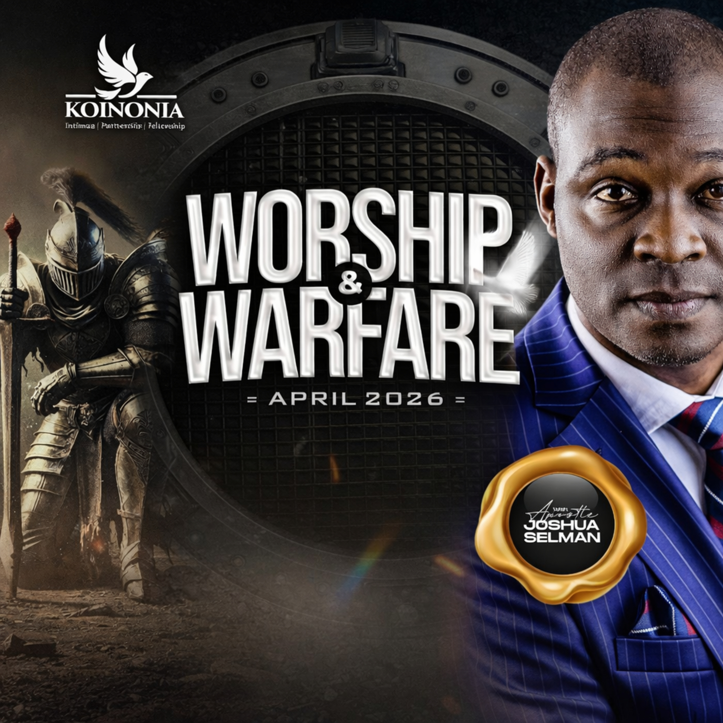 Deliverance: Translating Victory into Experience by Apostle Joshua Selman (Worship and Warfare April 2026) episode artwork