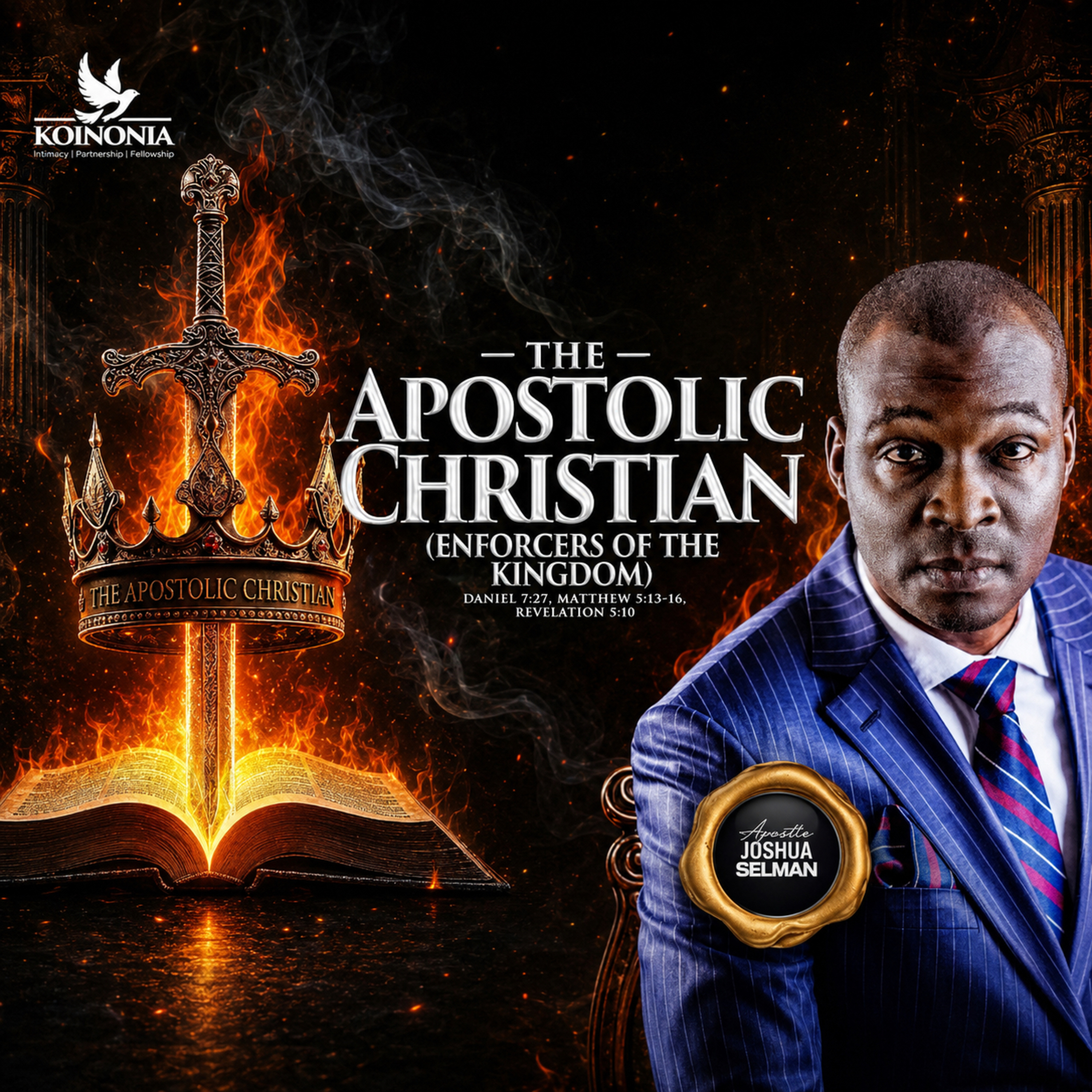 The Apostolic Christian (Enforcers of the Kingdom) by Apostle Joshua Selman | 24.05.2026