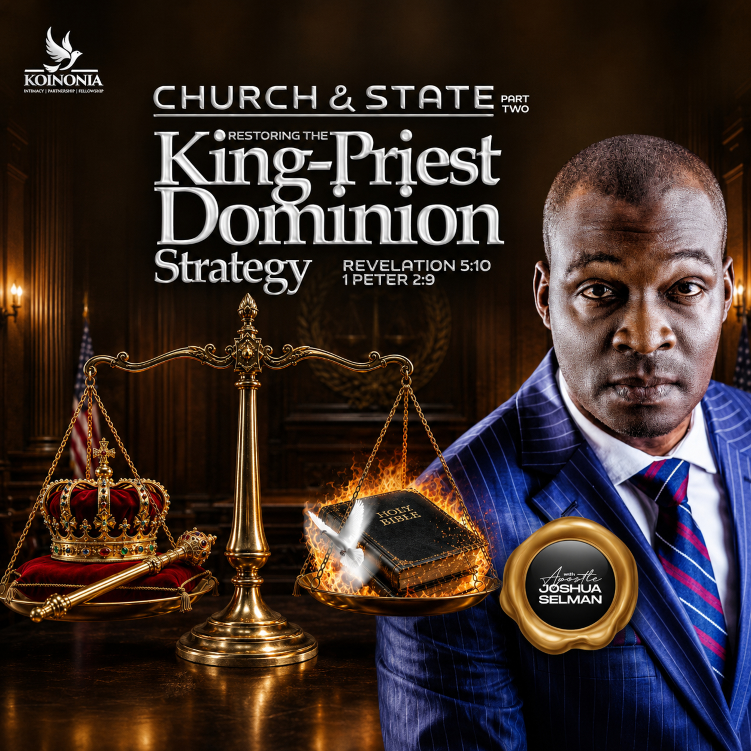 Church and State - Part Two (Restoring the King-Priest Dominion Strategy) by Apostle Joshua Selman