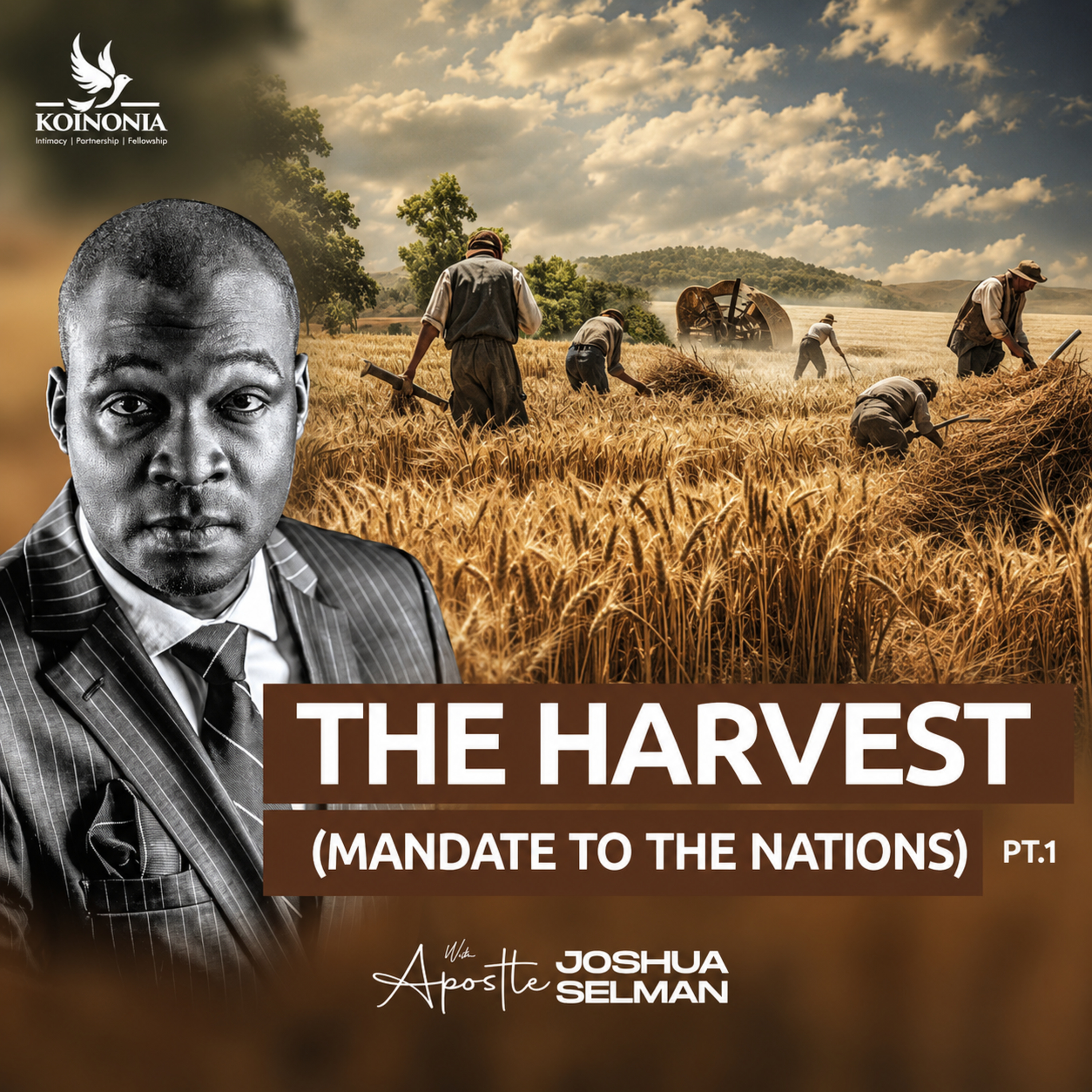 The Harvest – Part 1 (Mandate to the Nations) by Apostle Joshua Selman (Leicester, UK) episode artwork