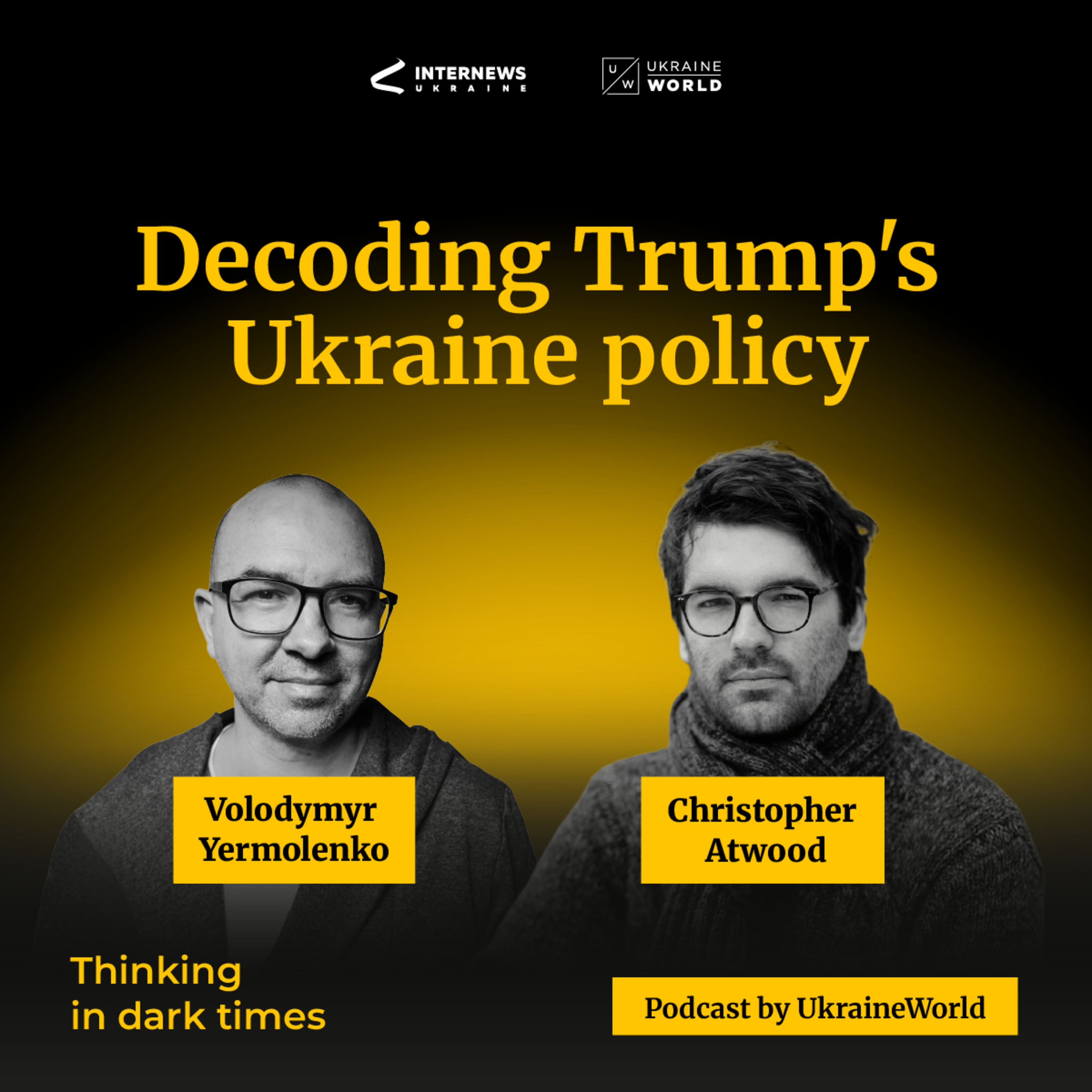 Decoding Trump’s Ukraine policy – with Christopher Atwood