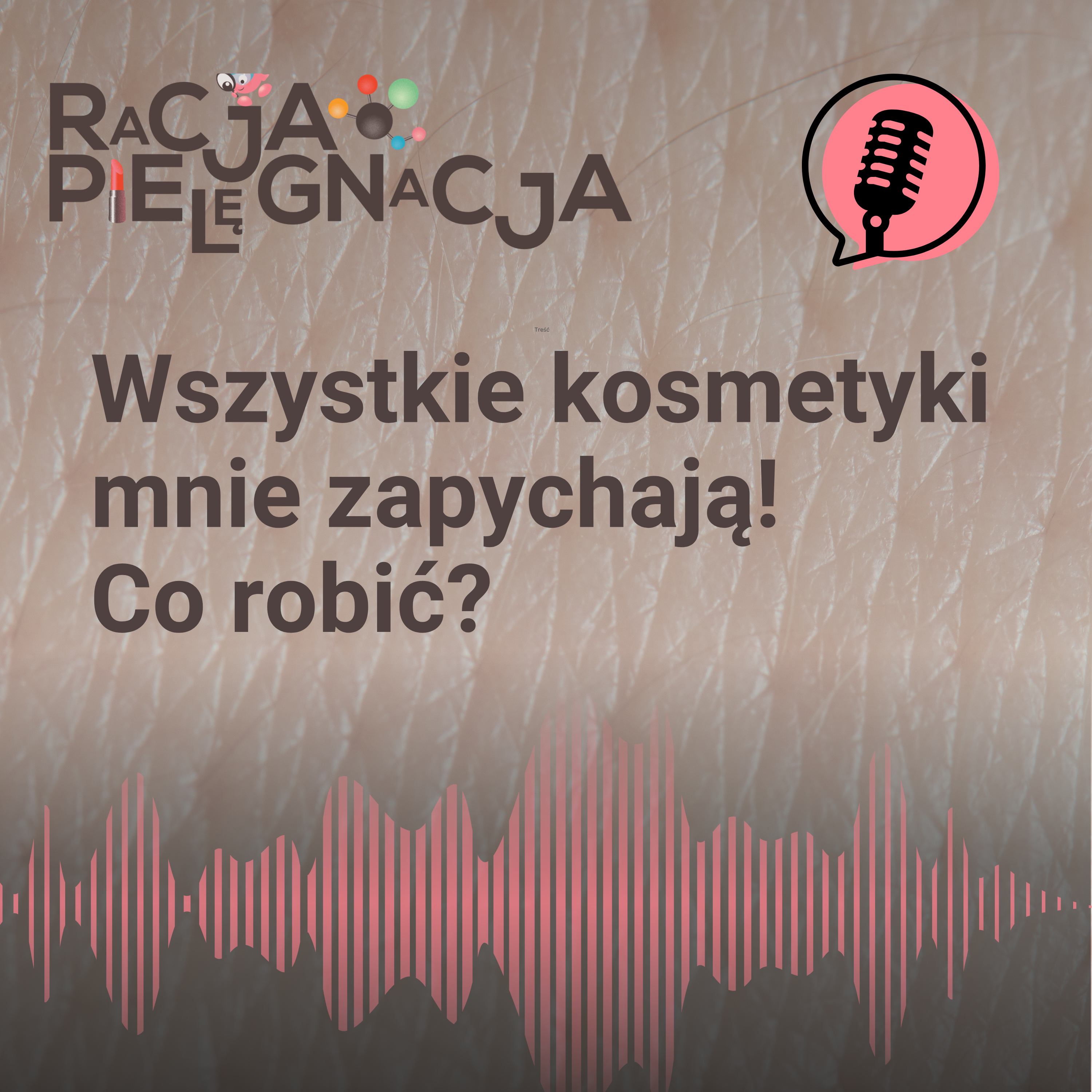 Racjapielęgnacja - chemia kosmetyków i życia codziennego