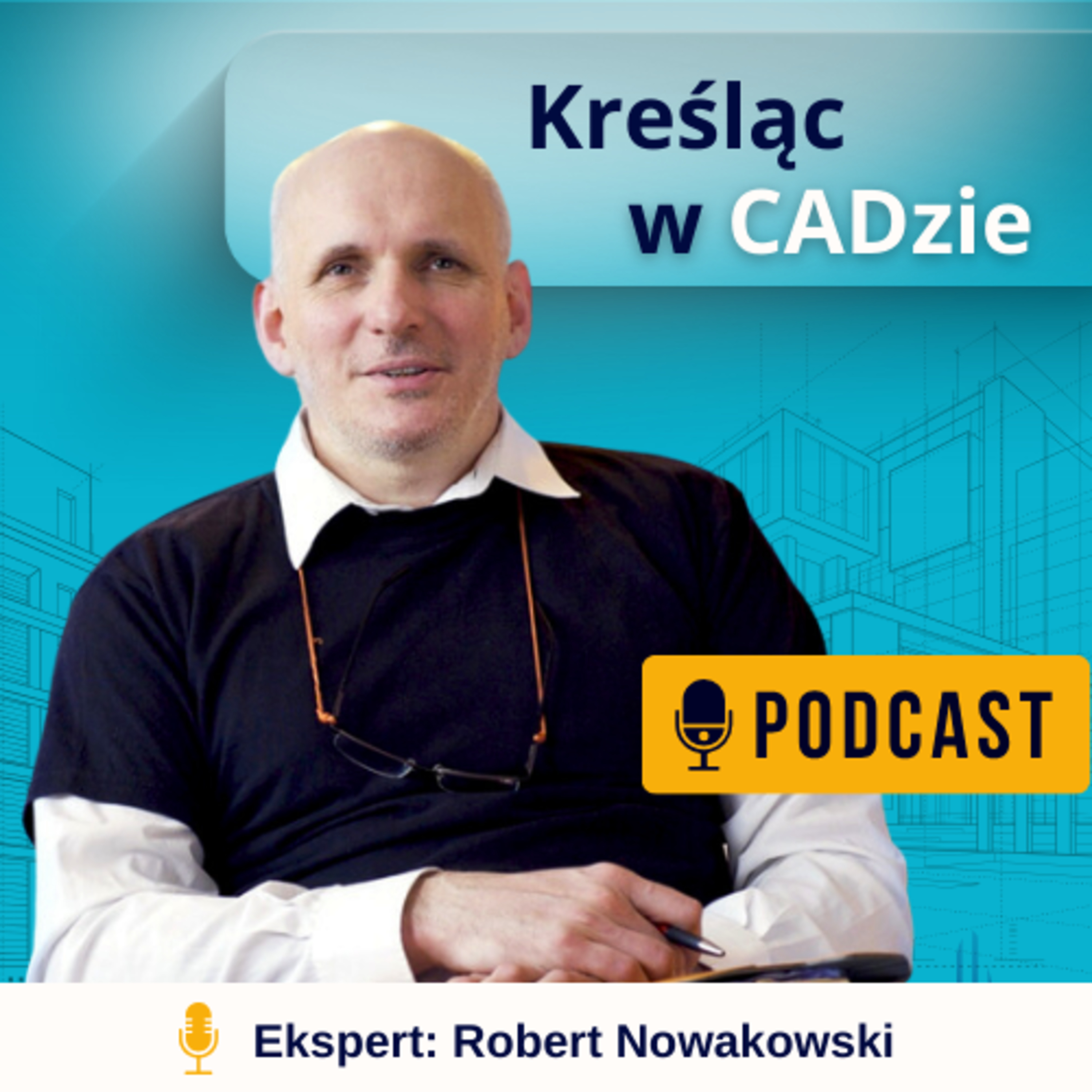 Wstęp do podcastu "Kreśląc w CADzie" episode artwork