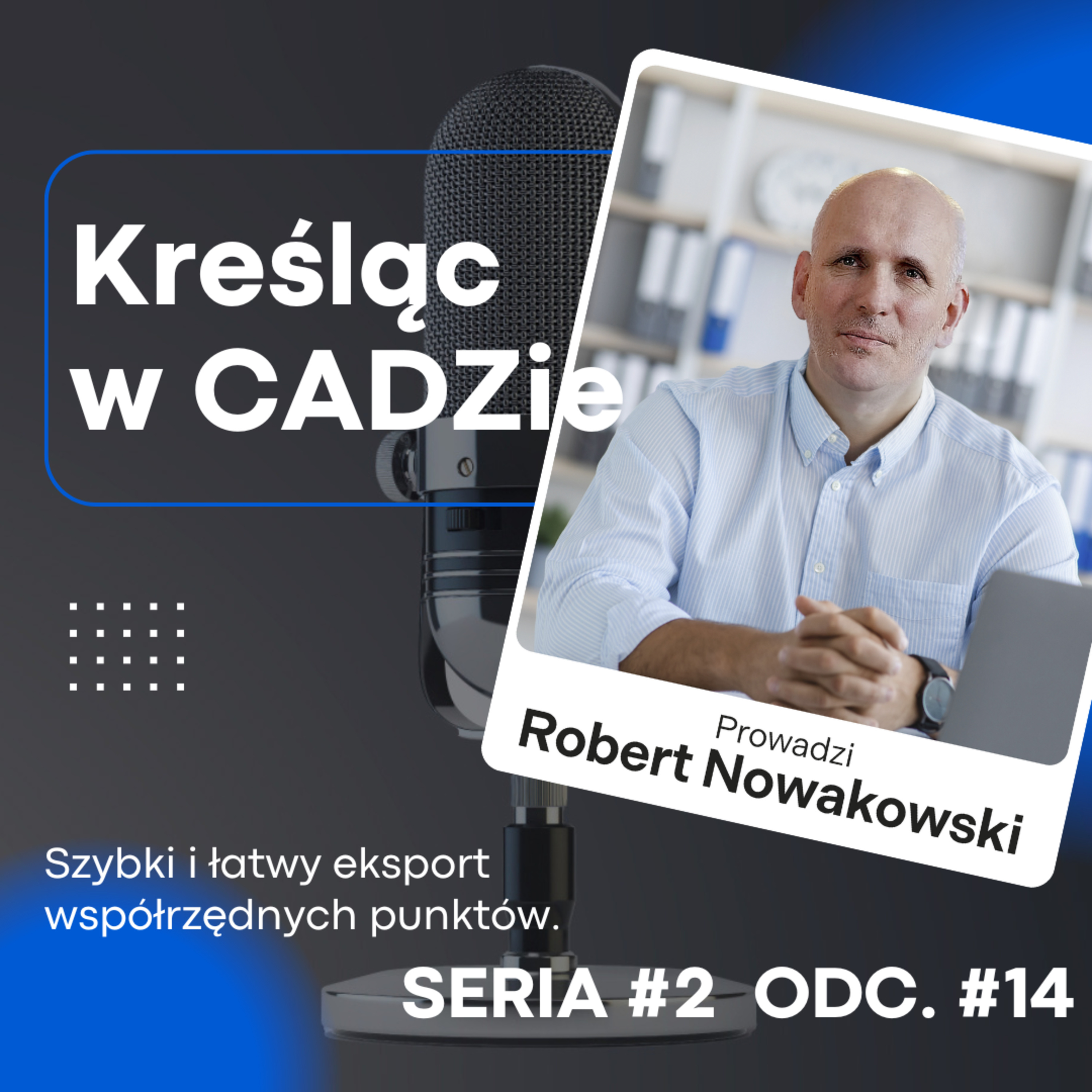 Szybki i łatwy eksport współrzędnych punktów. episode artwork