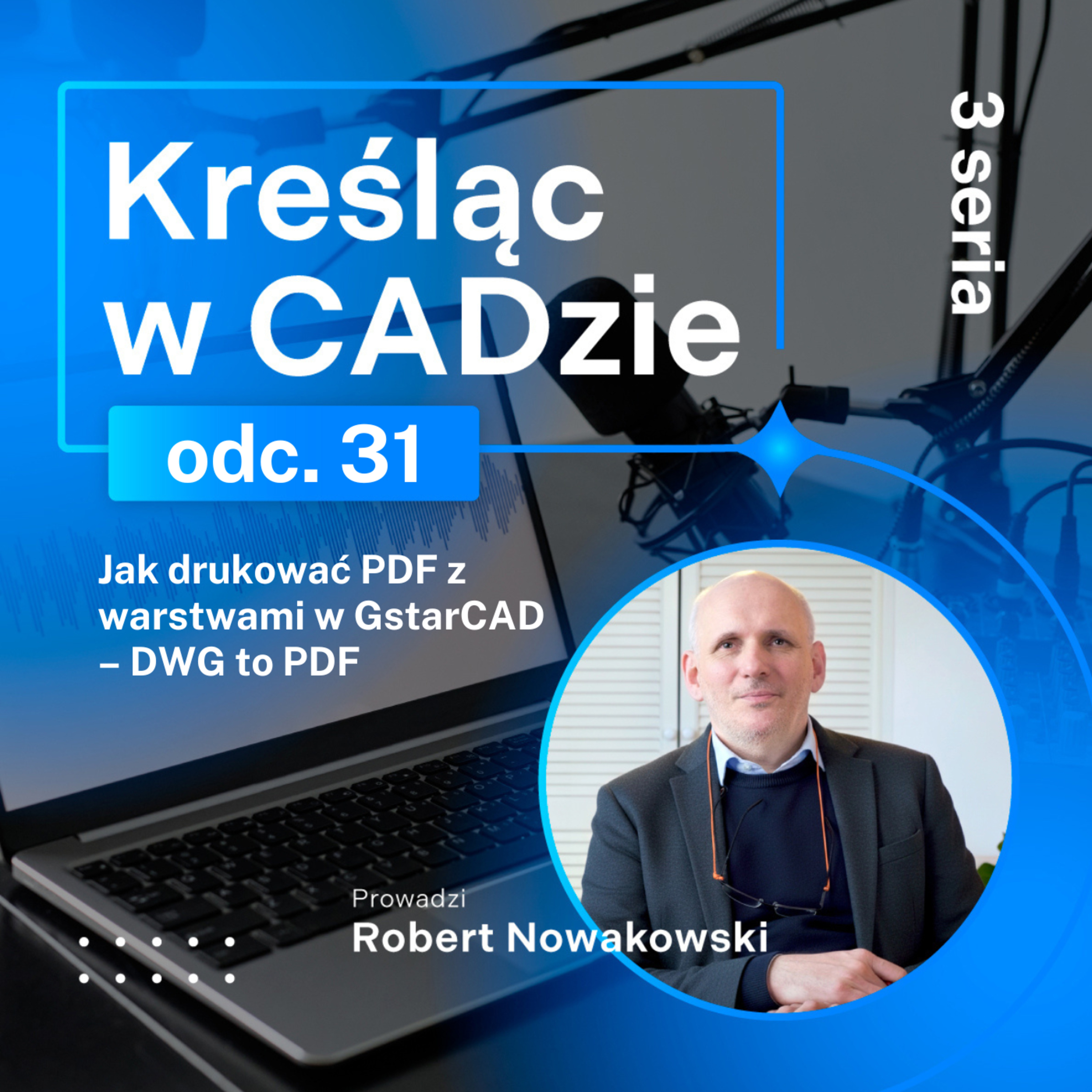 Jak drukować PDF z warstwami w GstarCAD – DWG to PDF episode artwork