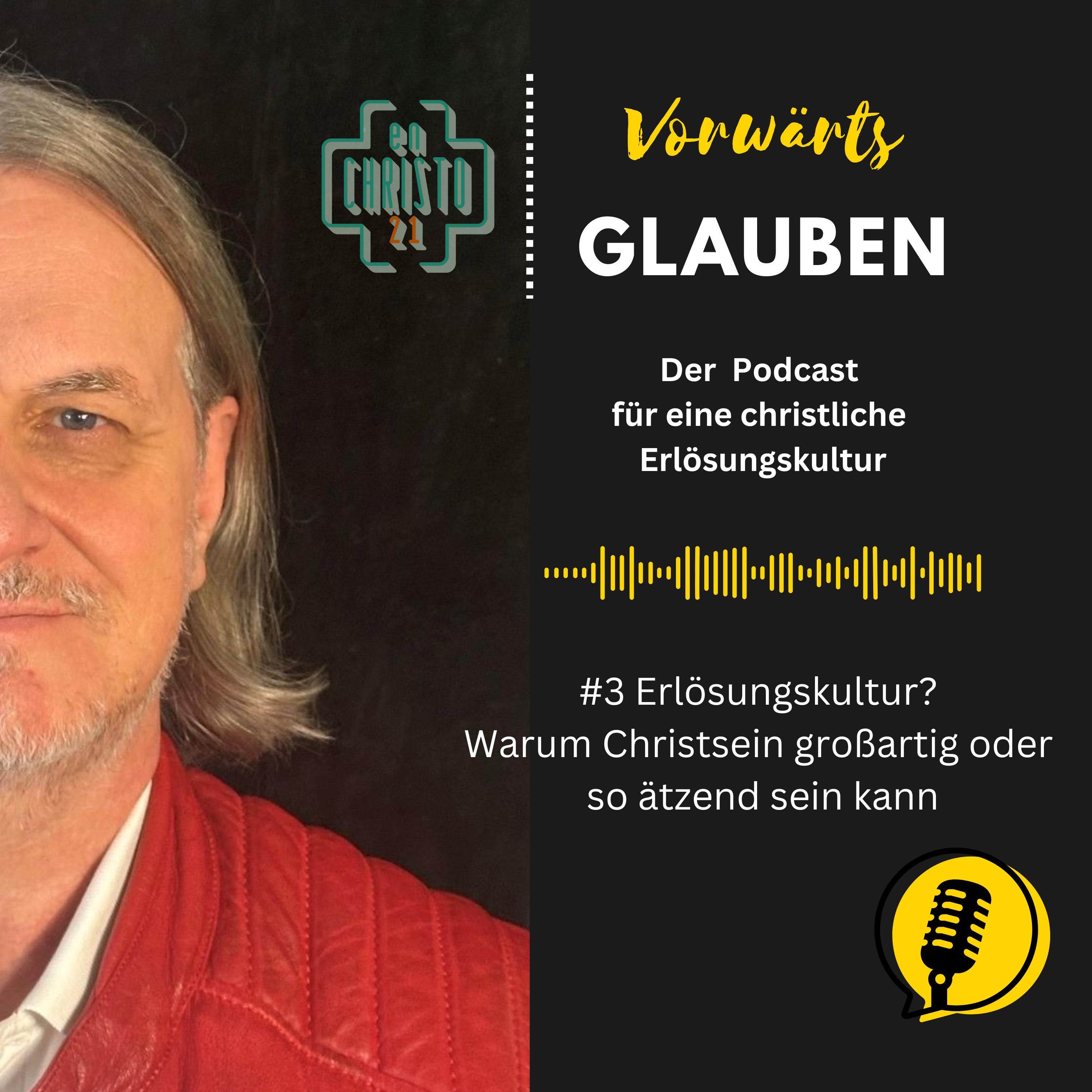 Vorwärts Glauben. Der Podcast für eine christliche Erlösungskultur