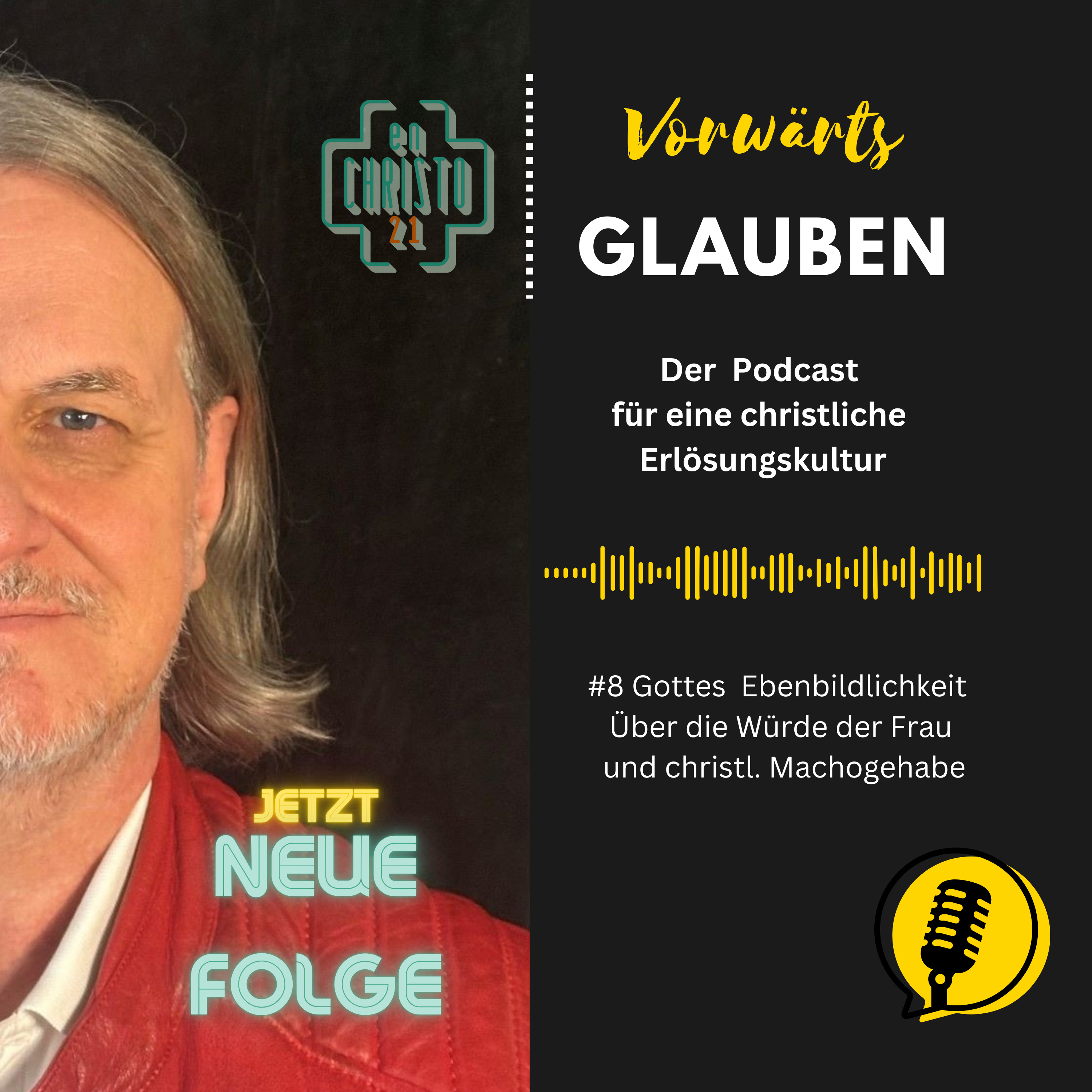Vorwärts Glauben. Der Podcast für eine christliche Erlösungskultur