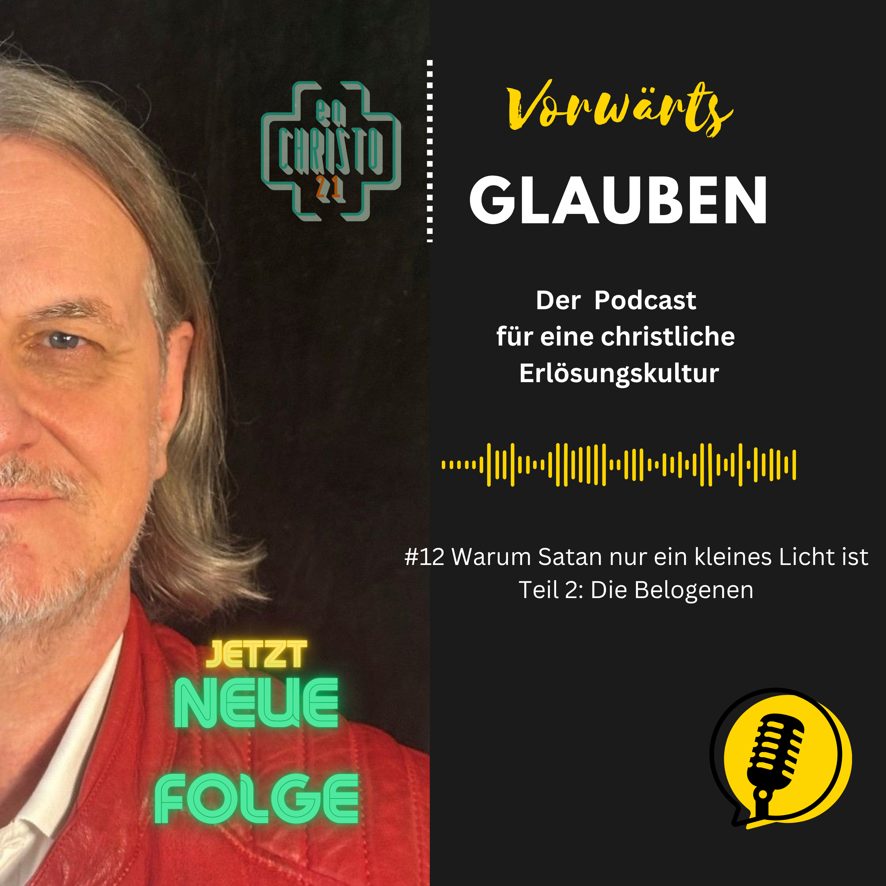 Vorwärts Glauben. Der Podcast für eine christliche Erlösungskultur