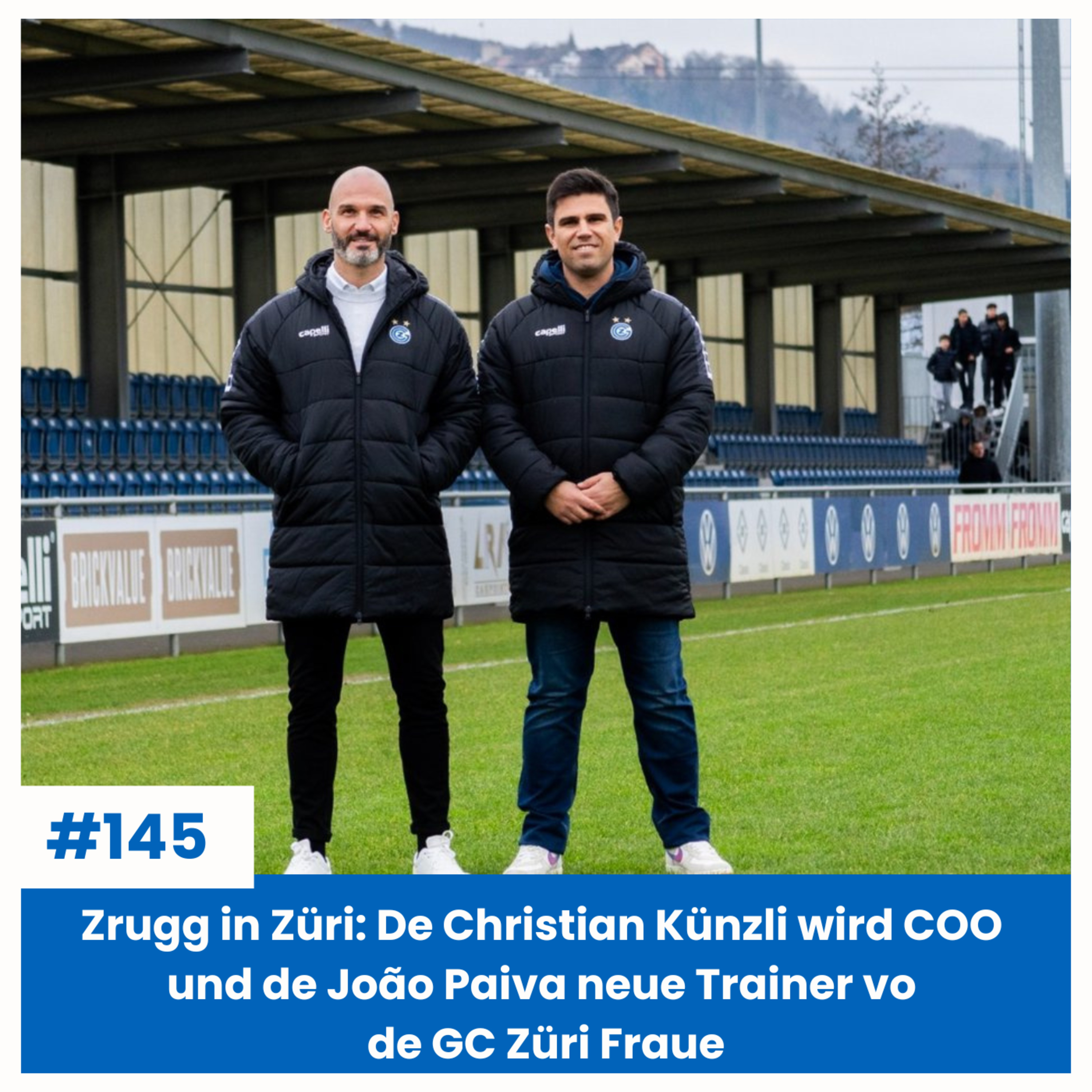 Zrugg in Züri: De Christian Künzli wird COO und de João Paiva neue Trainer vo de GC Züri Fraue | Sächsfoif #145