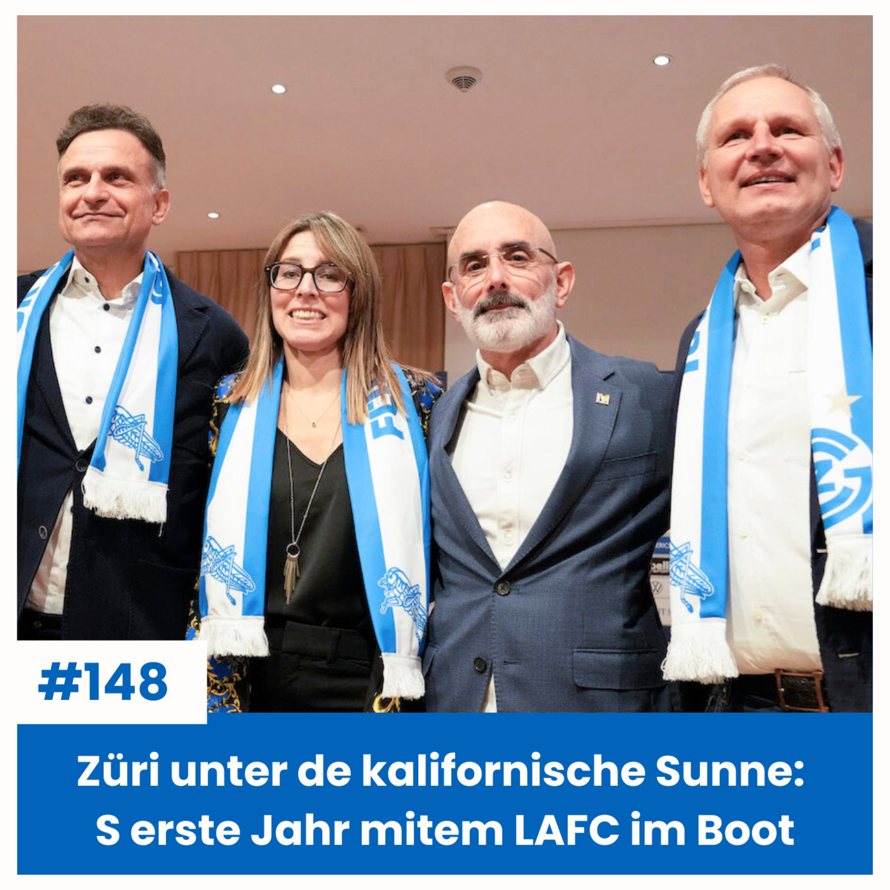 Züri unter de kalifornische Sunne: S erste Jahr mitem LAFC im Boot | Sächsfoif #148