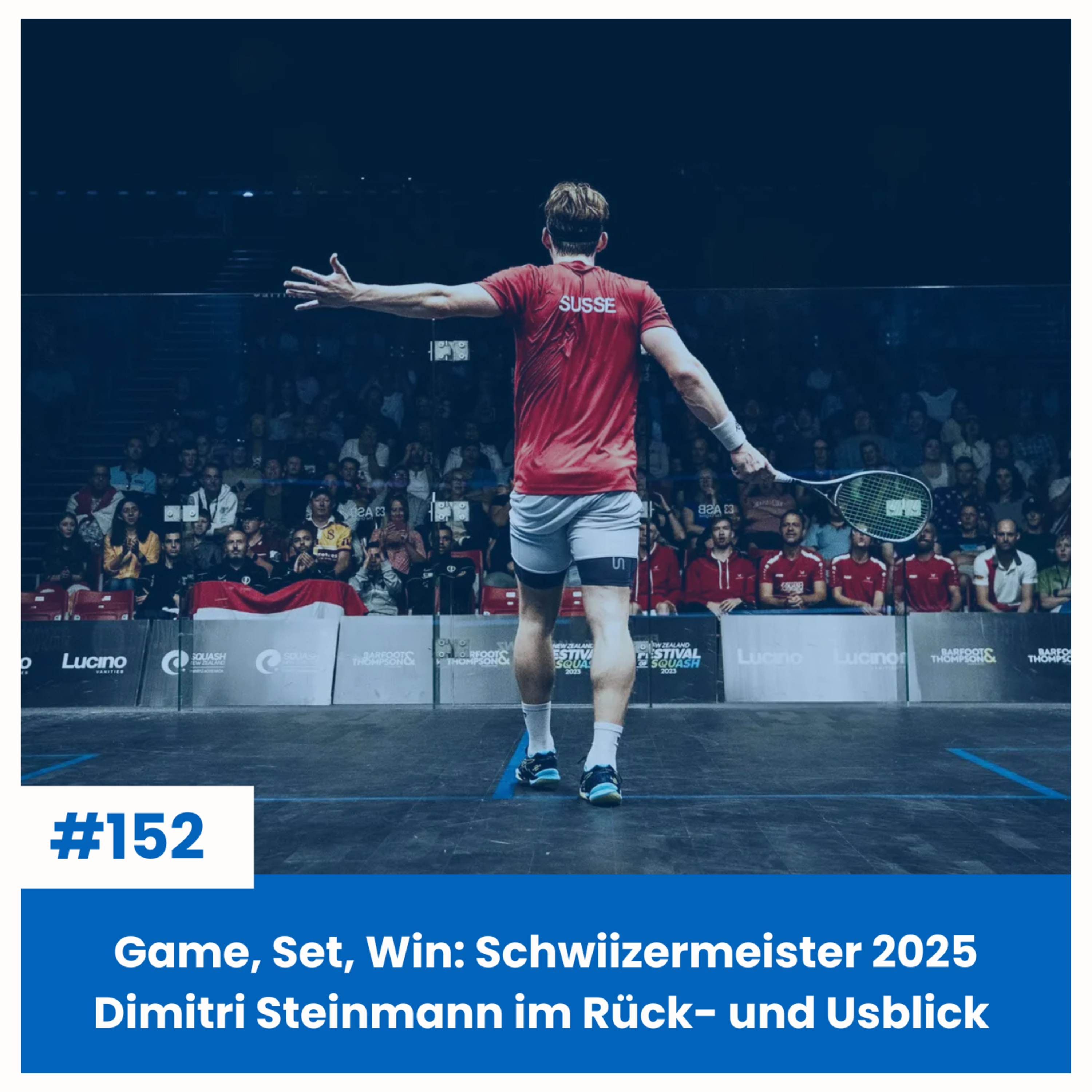 Game, Set, Win: Schwiizermeister 2025 Dimitri Steinmann im Rück- und Usblick | Sächsfoif #152