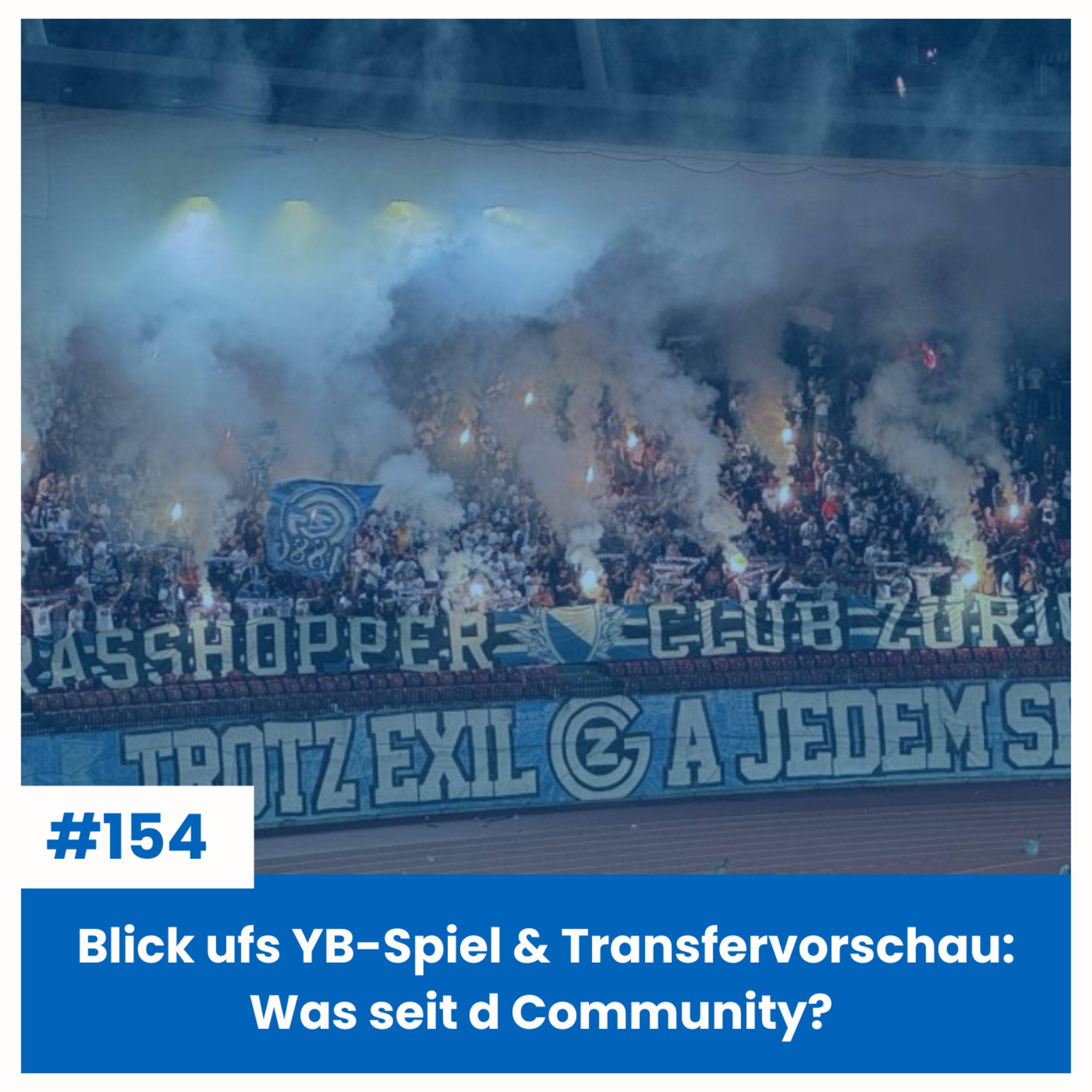 Blick ufs YB-Spiel & Transfervorschau: Was seit d Community? | Sächsfoif #154