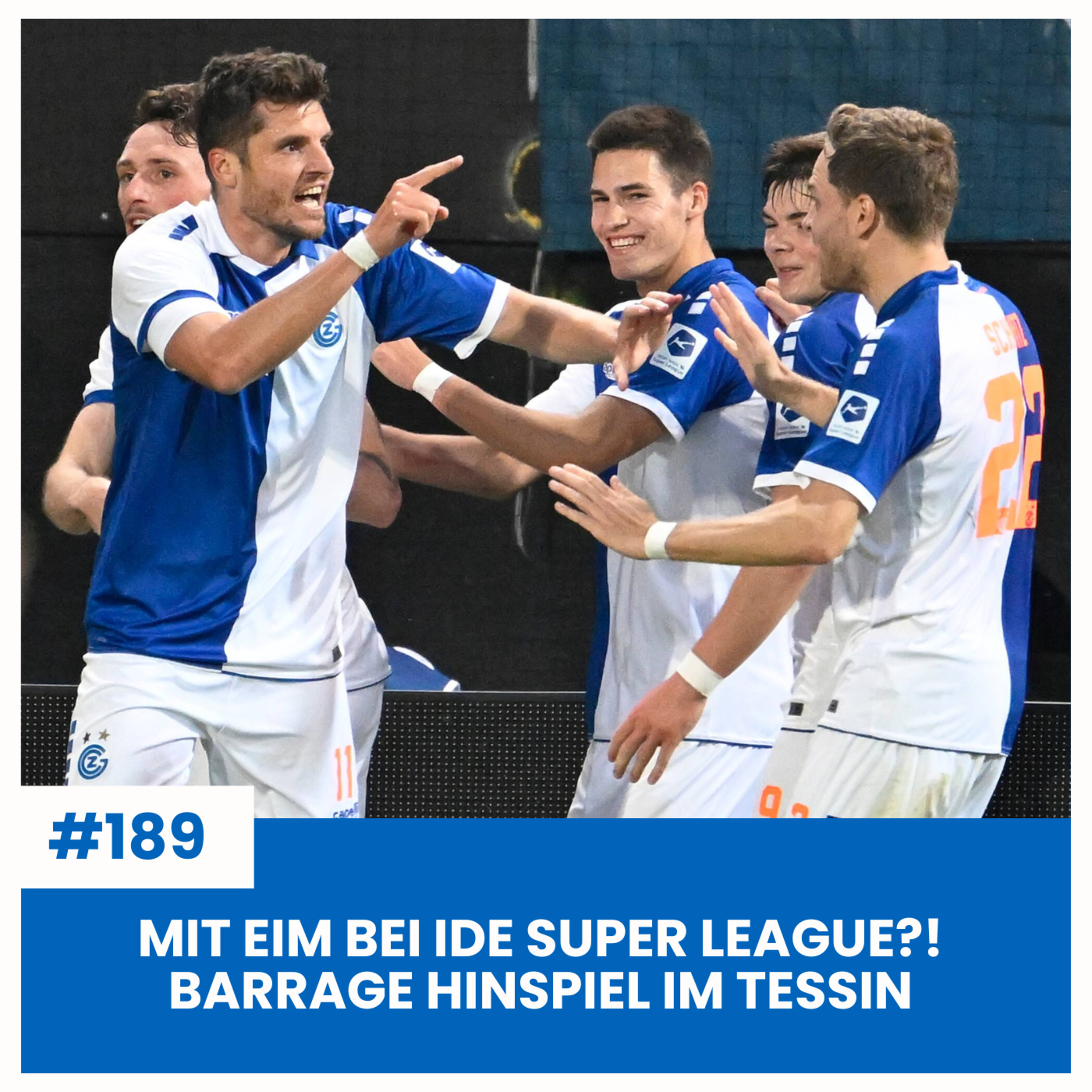 MIT EIM BEI IDE SUPER LEAGUE?! BARRAGE HINSPIEL IM TESSIN - RÜCKBLICK GCZ VS AAR | SÄCHSFOIF #189