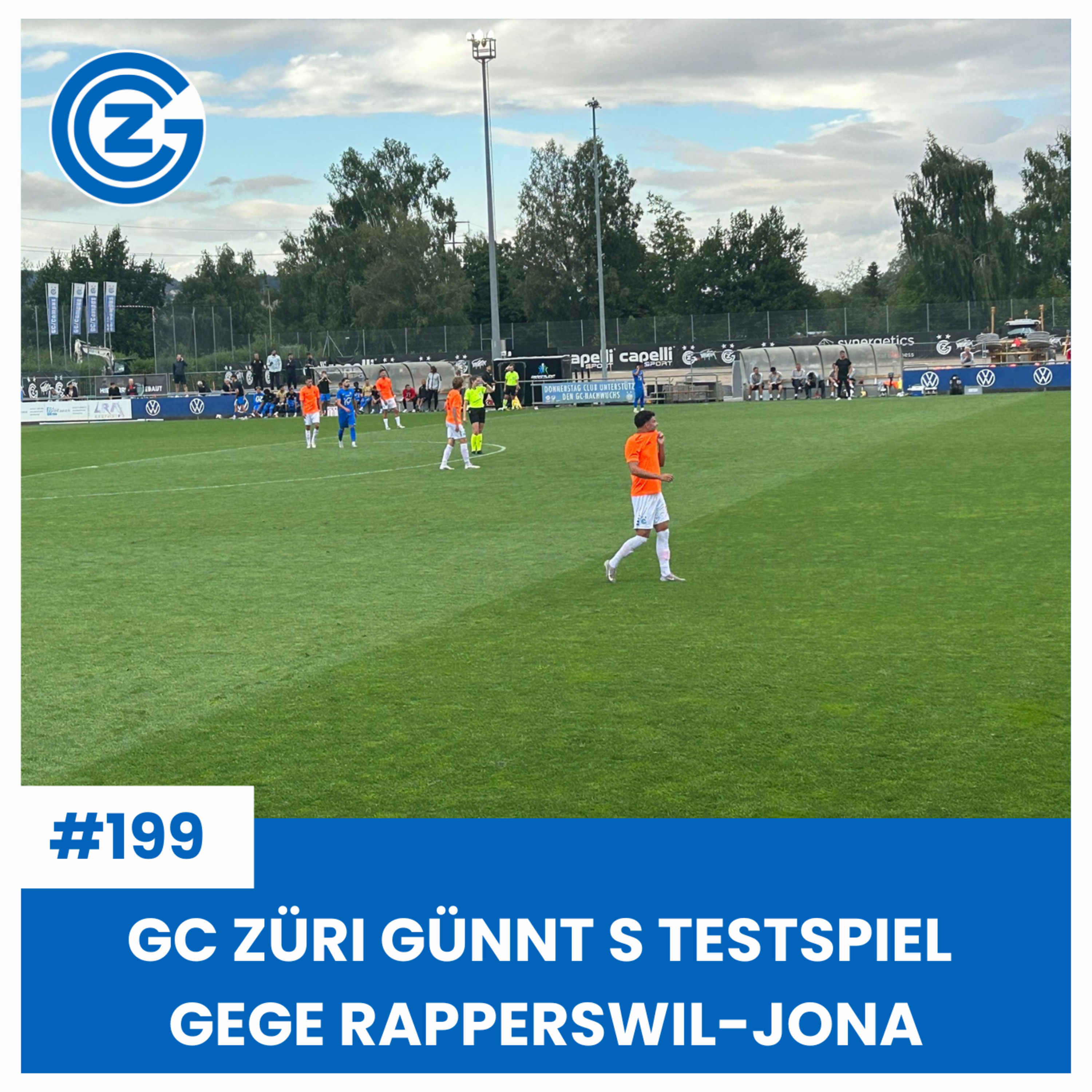 LANGT DAS FÜR D SUPER LEAGUE? | GC ZÜRI GÜNNT S TESTSPIEL GEGE RAPPERSWIL-JONA | SÄCHSFOIF #199