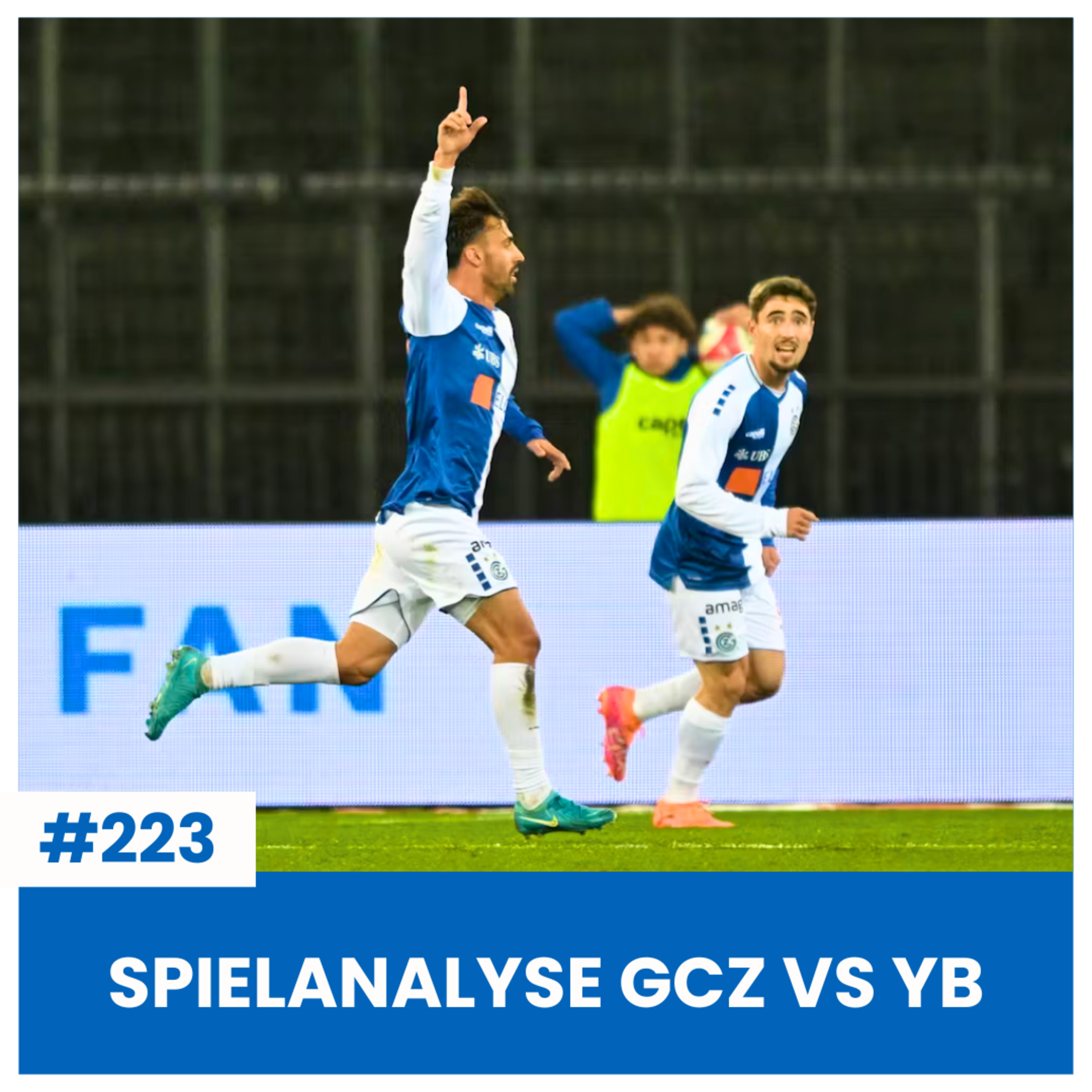 SPIELANALYSE GCZ VS YB | ERICH VOGEL, GC AMICITIA ZÜRI-DERBYSIEG & BLUE SPORT | SÄCHSFOIF #223