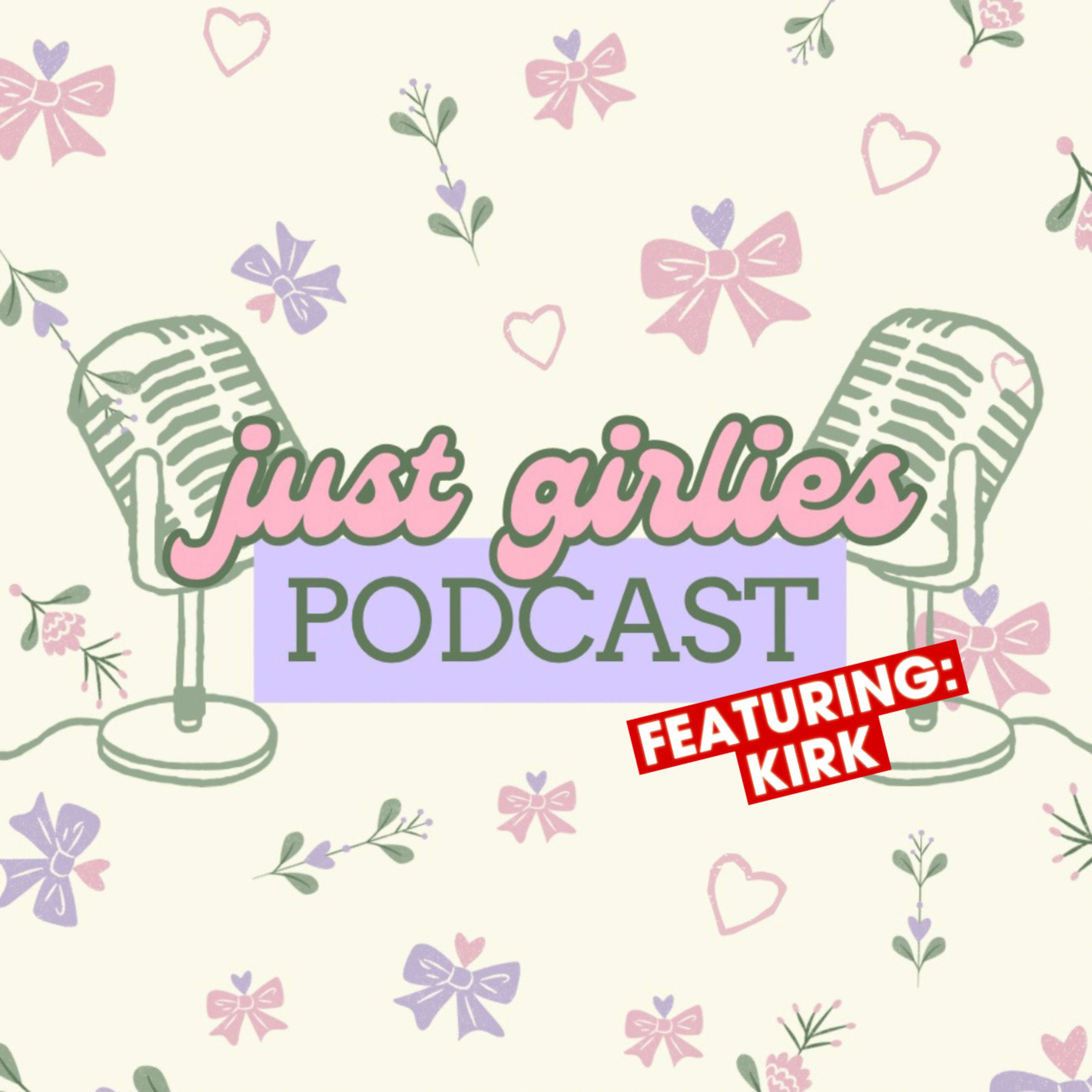 #5: Love, Life, and Everything In Between - Q&A ft. Kirk
