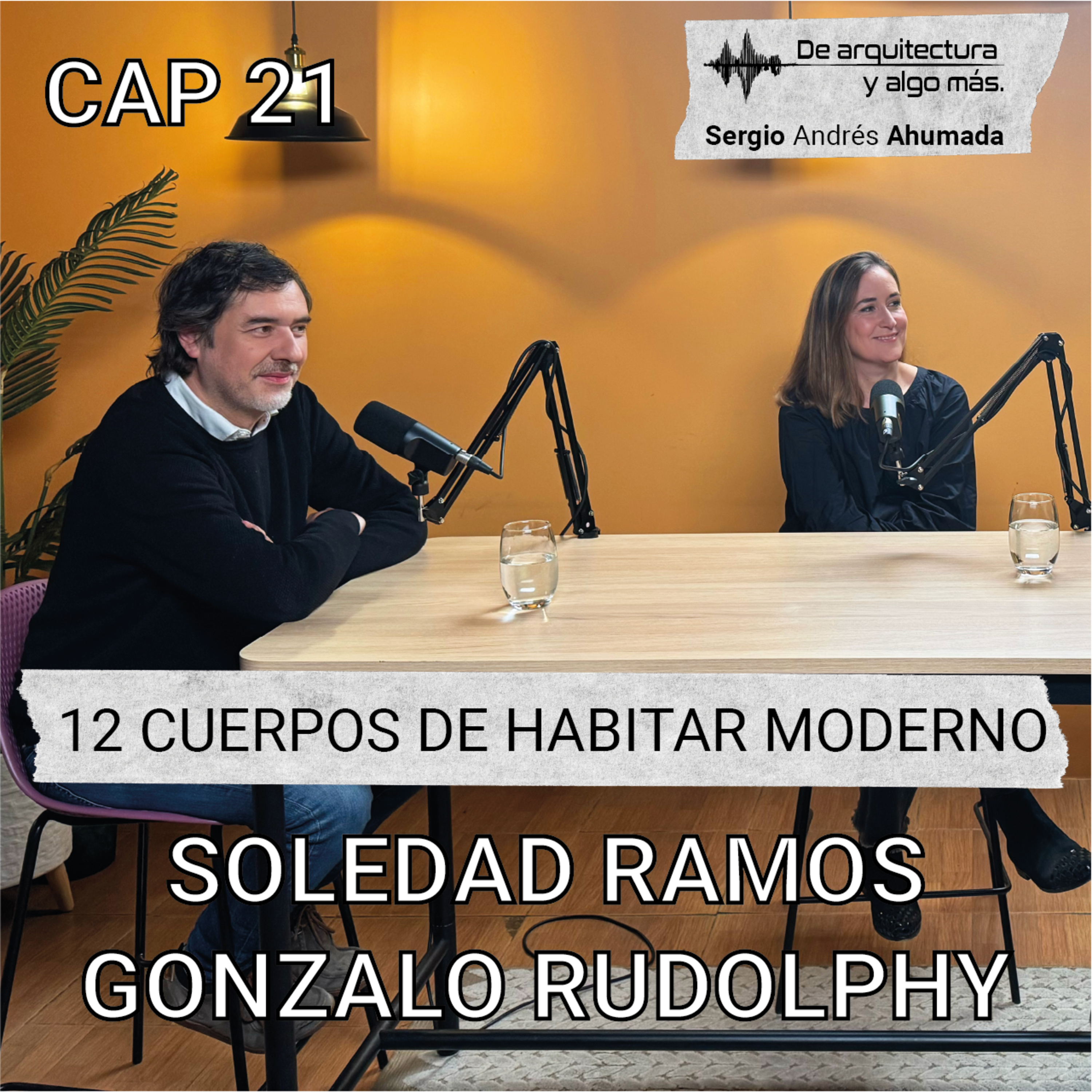 Podcast de Arquitectura y algo más...con Sergio Andrés Ahumada