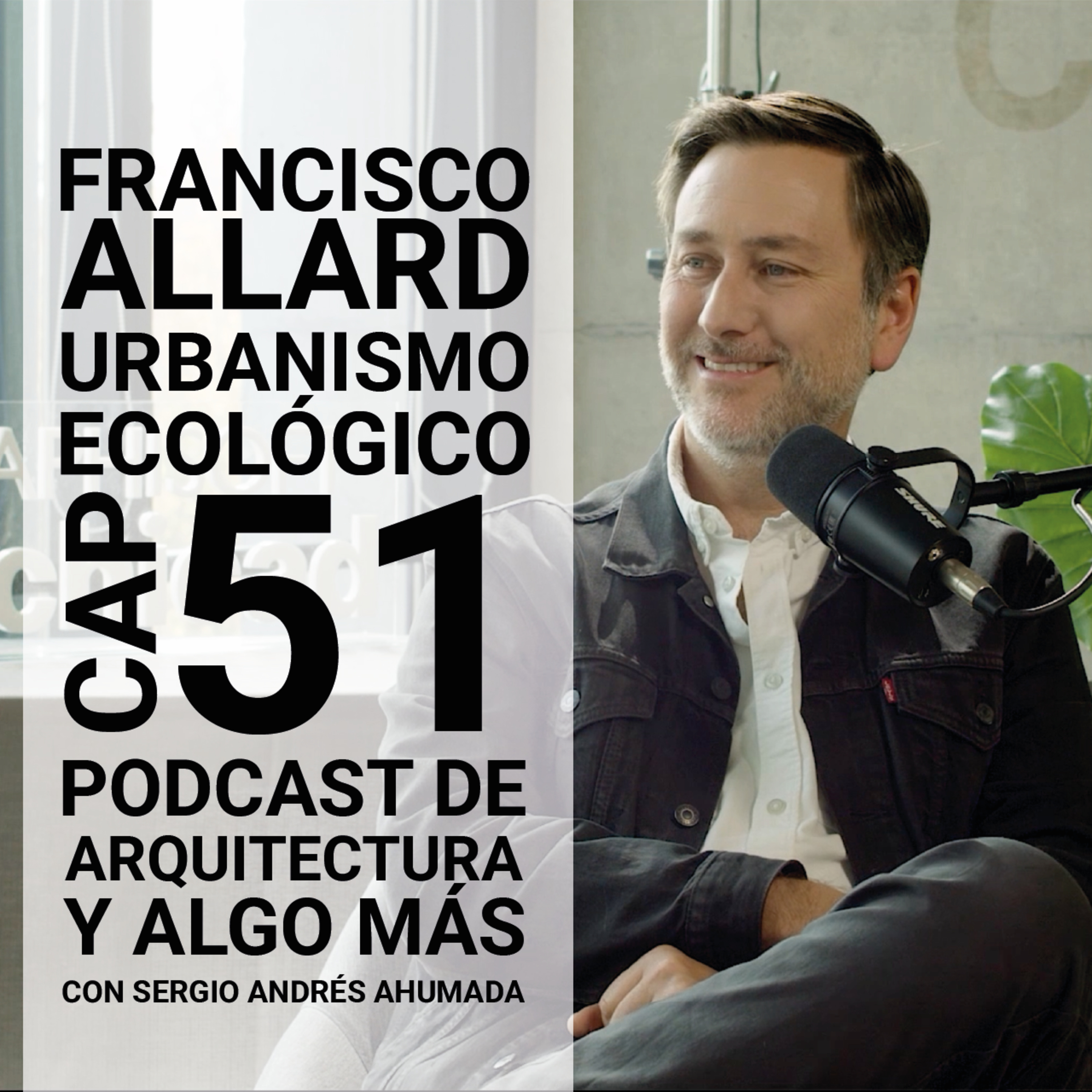 Cap 51: Urbanismo ecologico con Francisco Allard. episode artwork