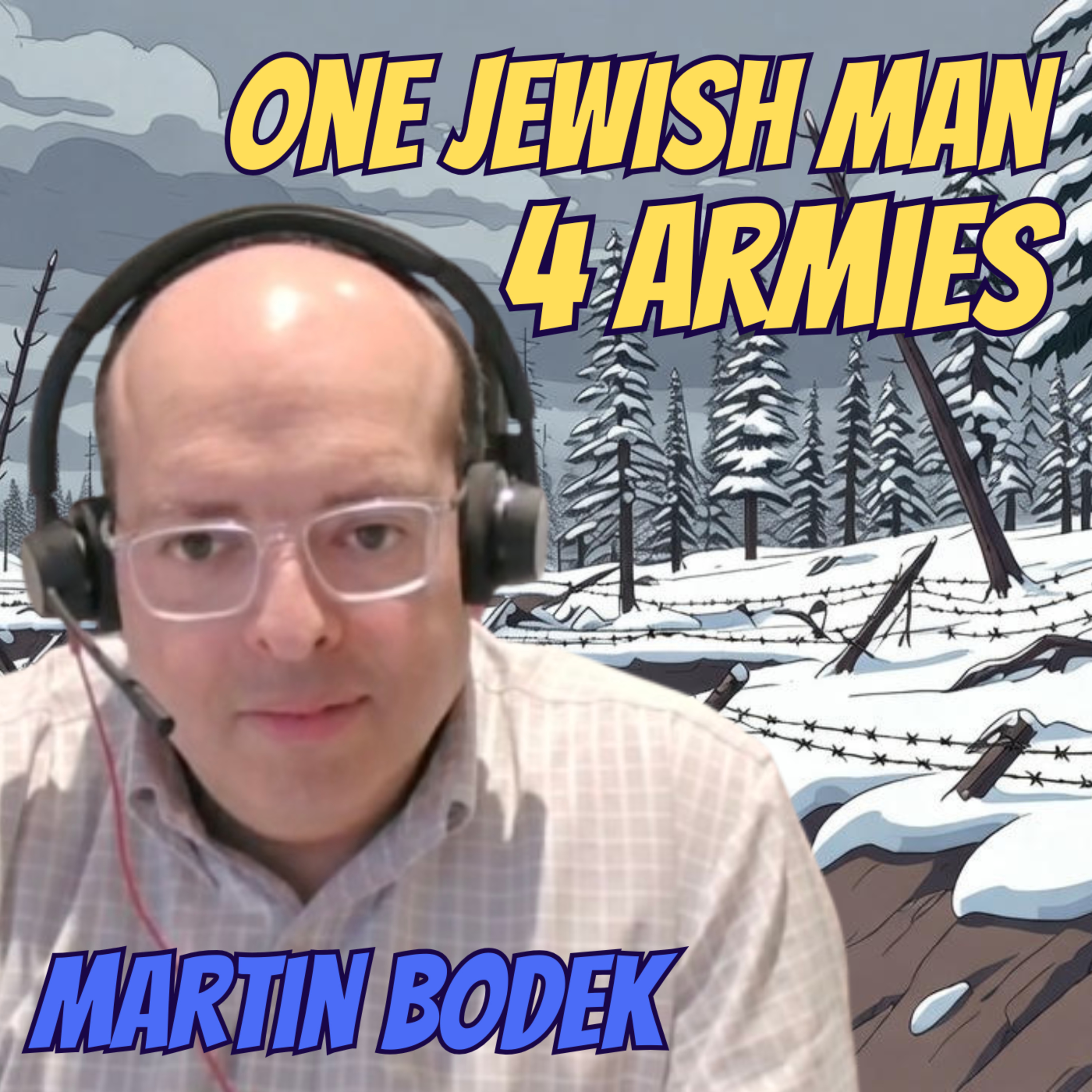 1 Jewish Man, 4 Armies: An Impossible WWII Survival Story | Martin Bodek