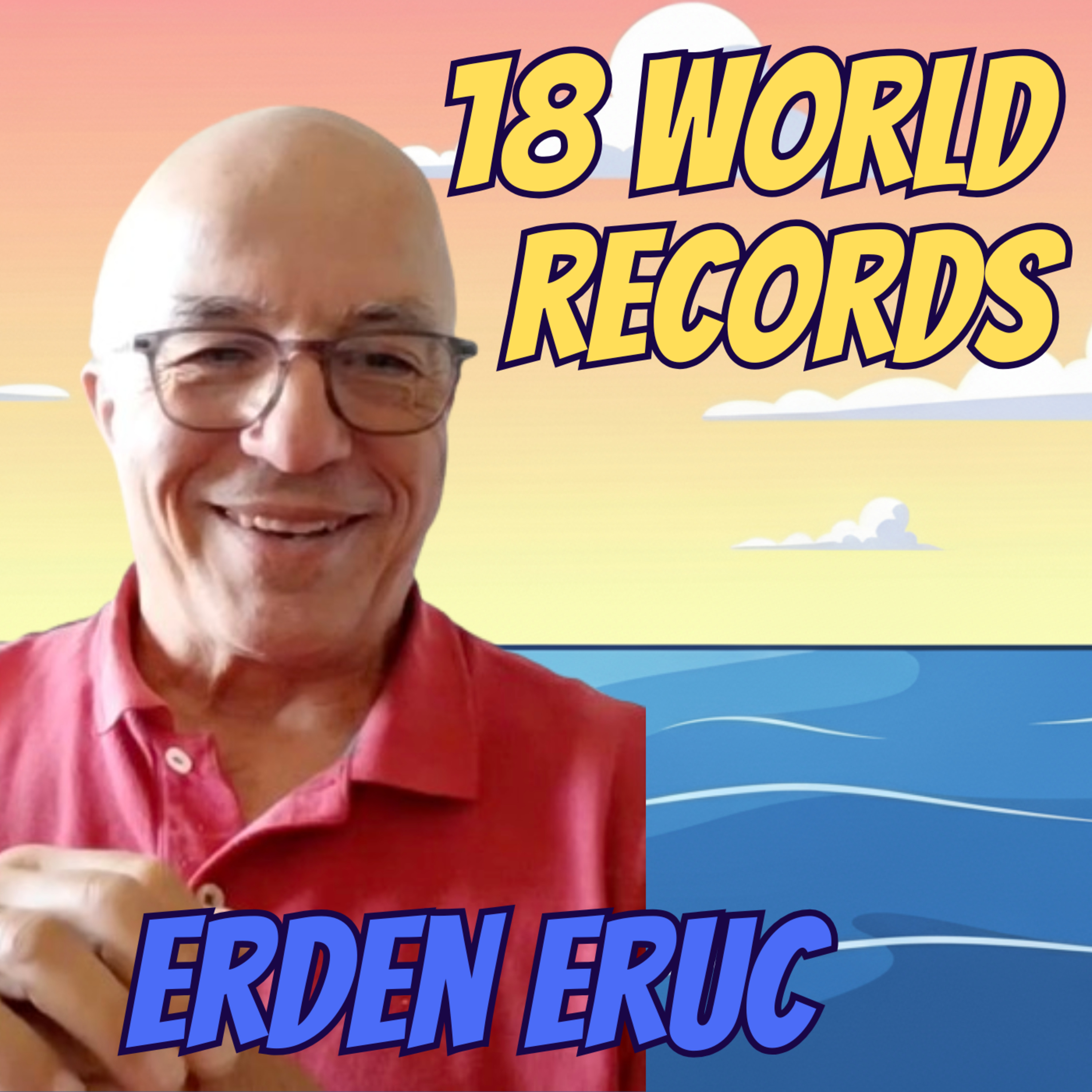 18 World Records, 5 Years, 1 Man: How He Survived the Impossible | Erden Eruc’s Journey