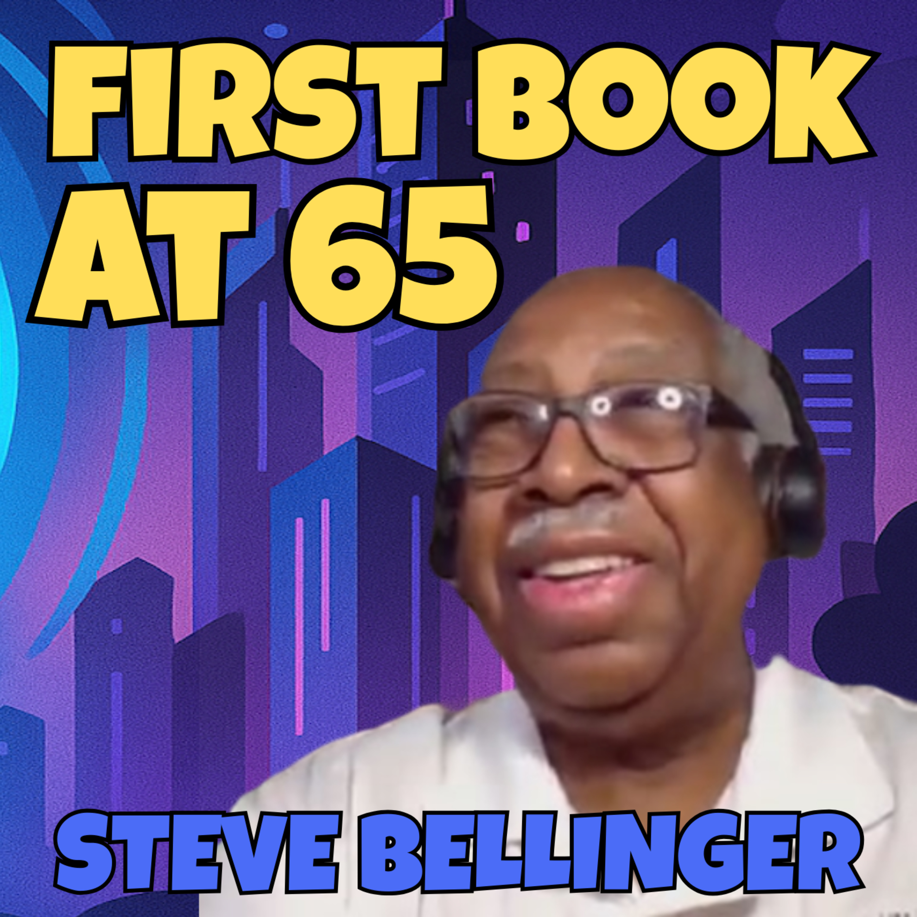 How to Become an Award-Winning Sci-Fi Author | Steve Bellinger