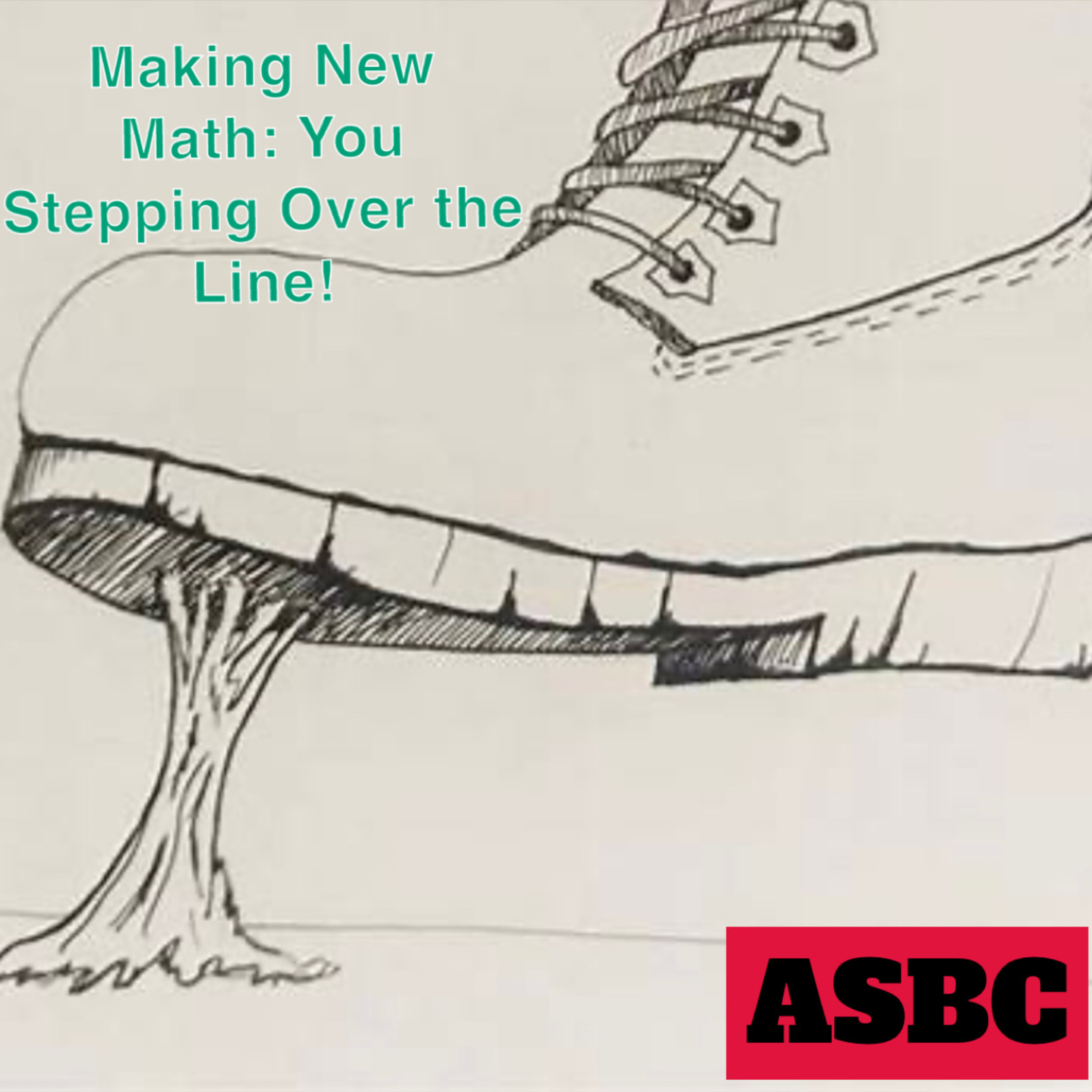 Making New Math: You Stepping Over the Line! episode artwork
