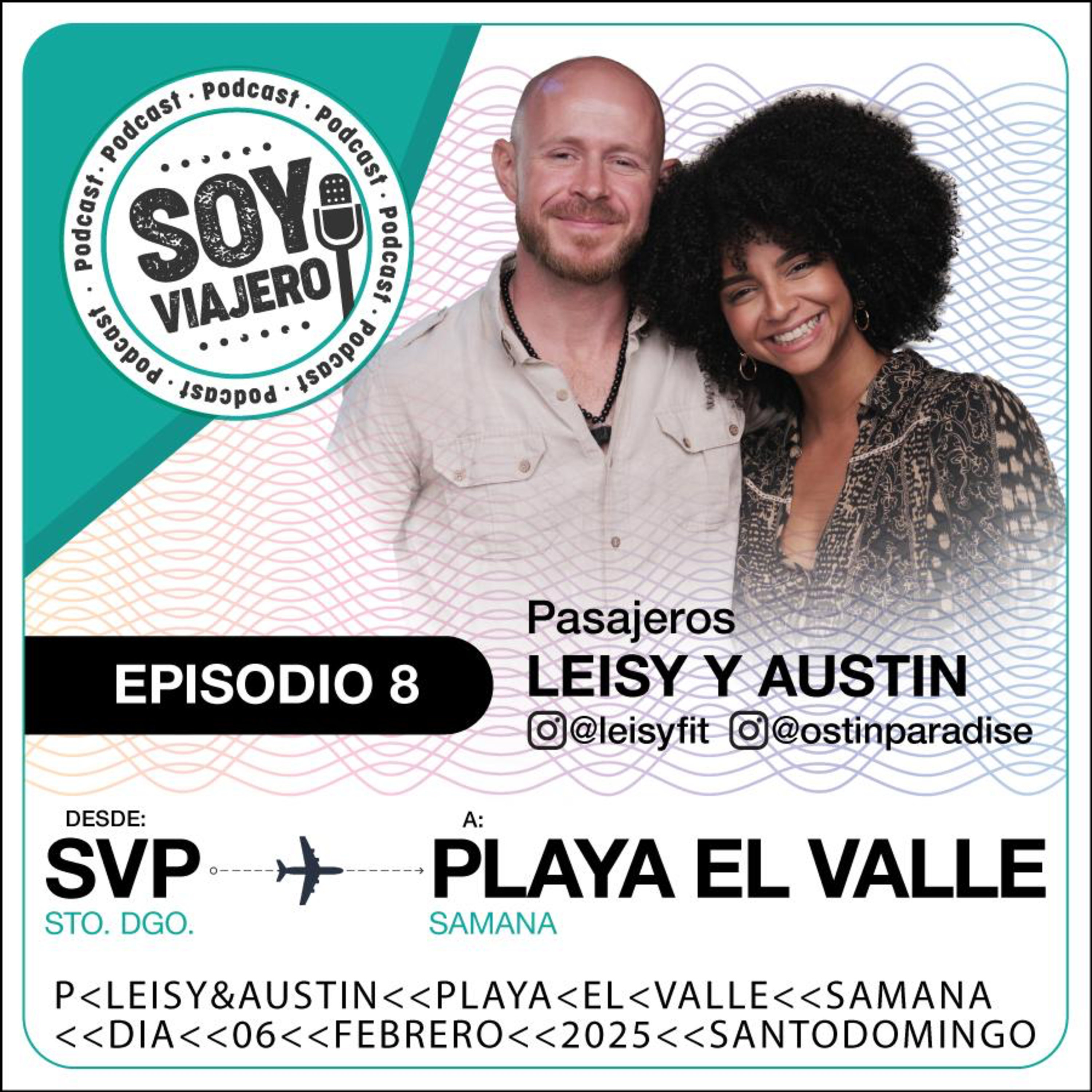 T1. Ep.08: El paraíso secreto de Playa El Valle, Samaná ft. Leisy y Austin  episode artwork