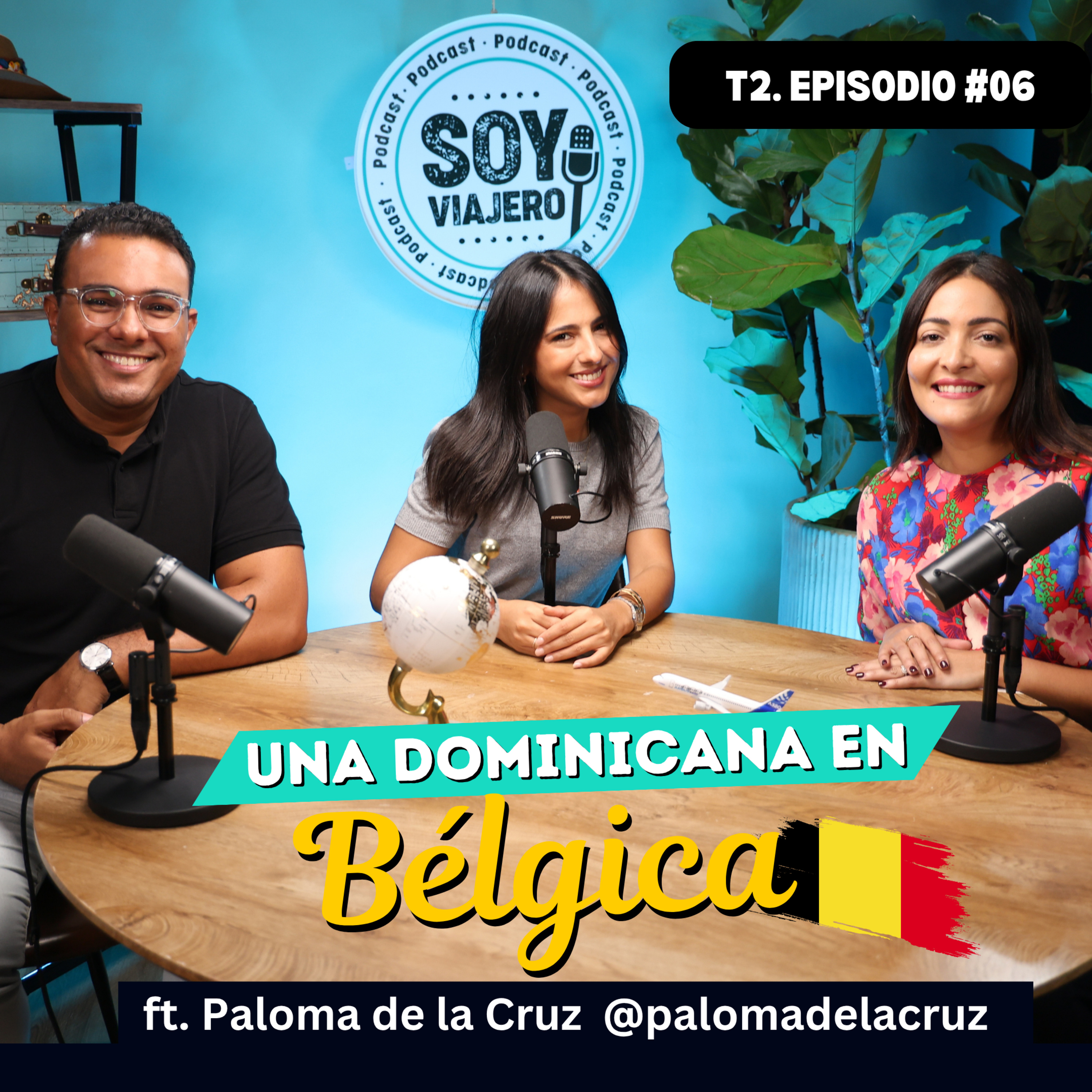 T2. Ep.06: Una dominicana en Bélgica ft. Paloma de la Cruz episode artwork