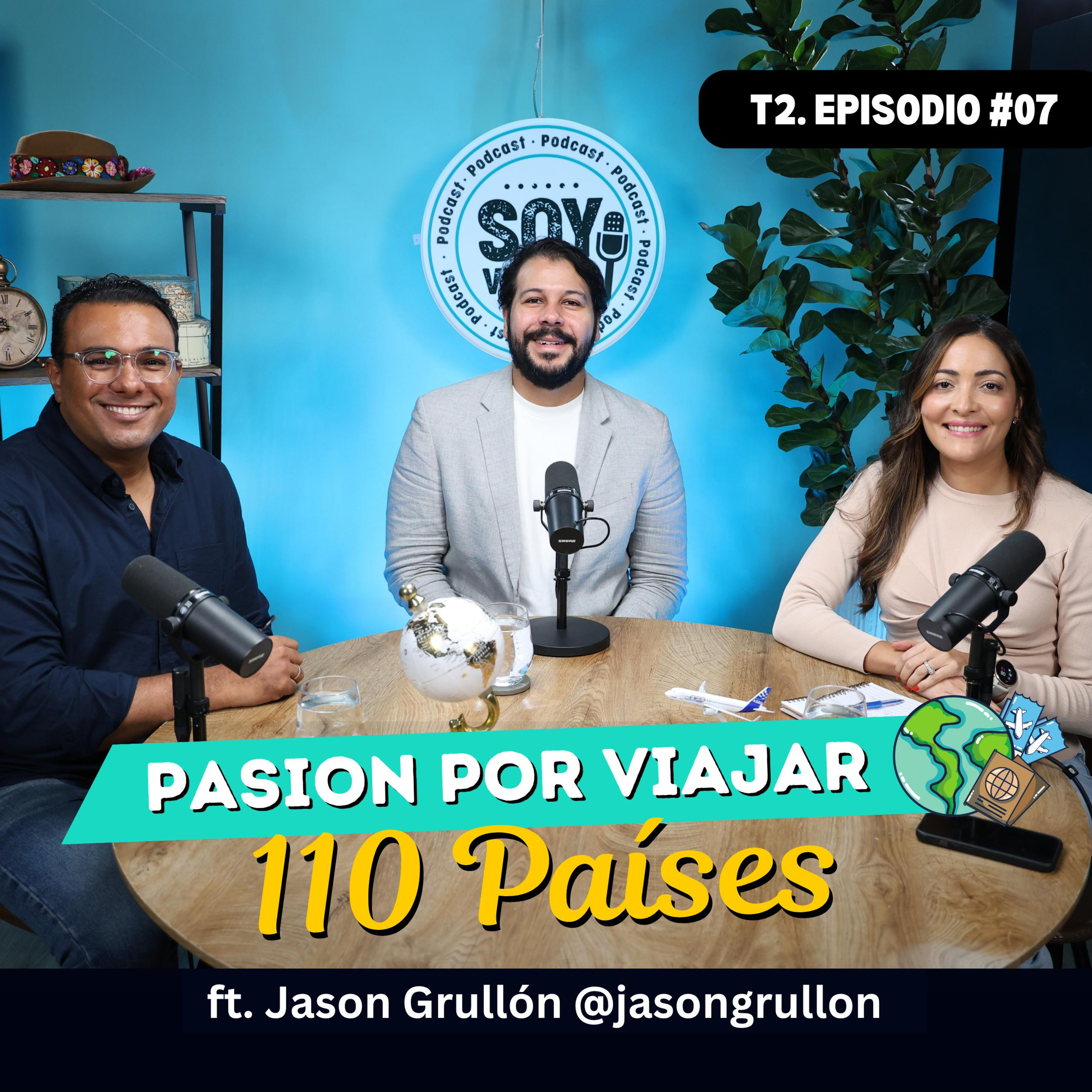 T2. Ep.07: Pasión por viajar, 110 países y contando ft. Jason Grullón episode artwork