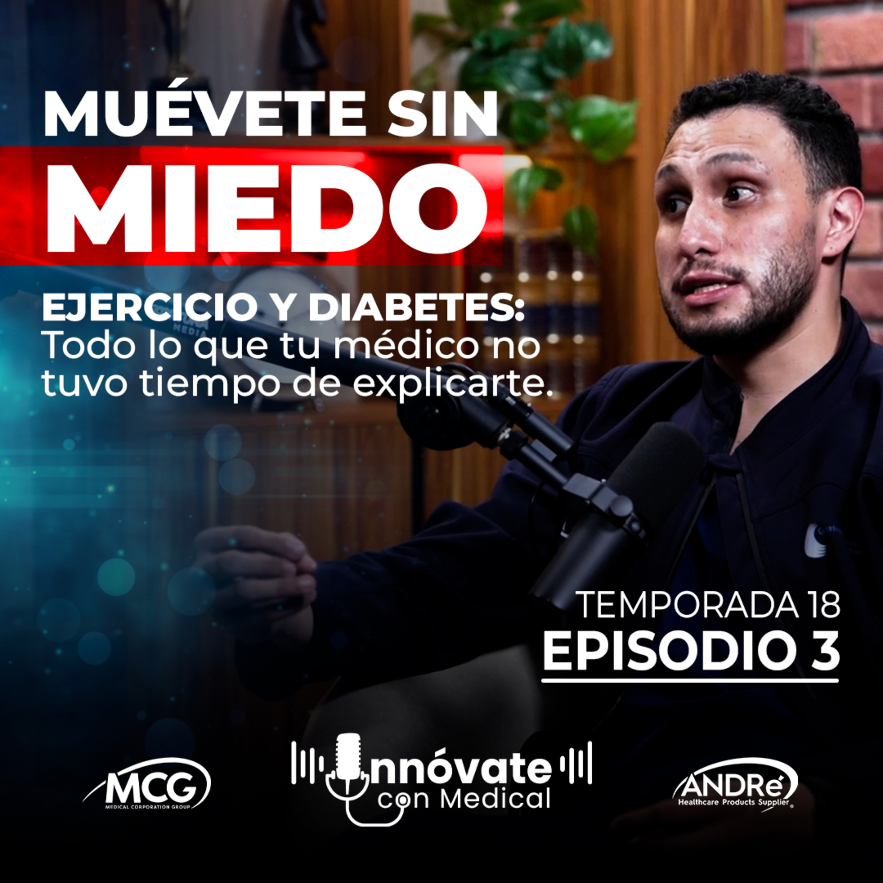 Muévete sin miedo: ejercicio y diabetes, lo que el Médico NO te dijo en la consulta| Dr. José María Arteaga | T18 EP 3 episode artwork