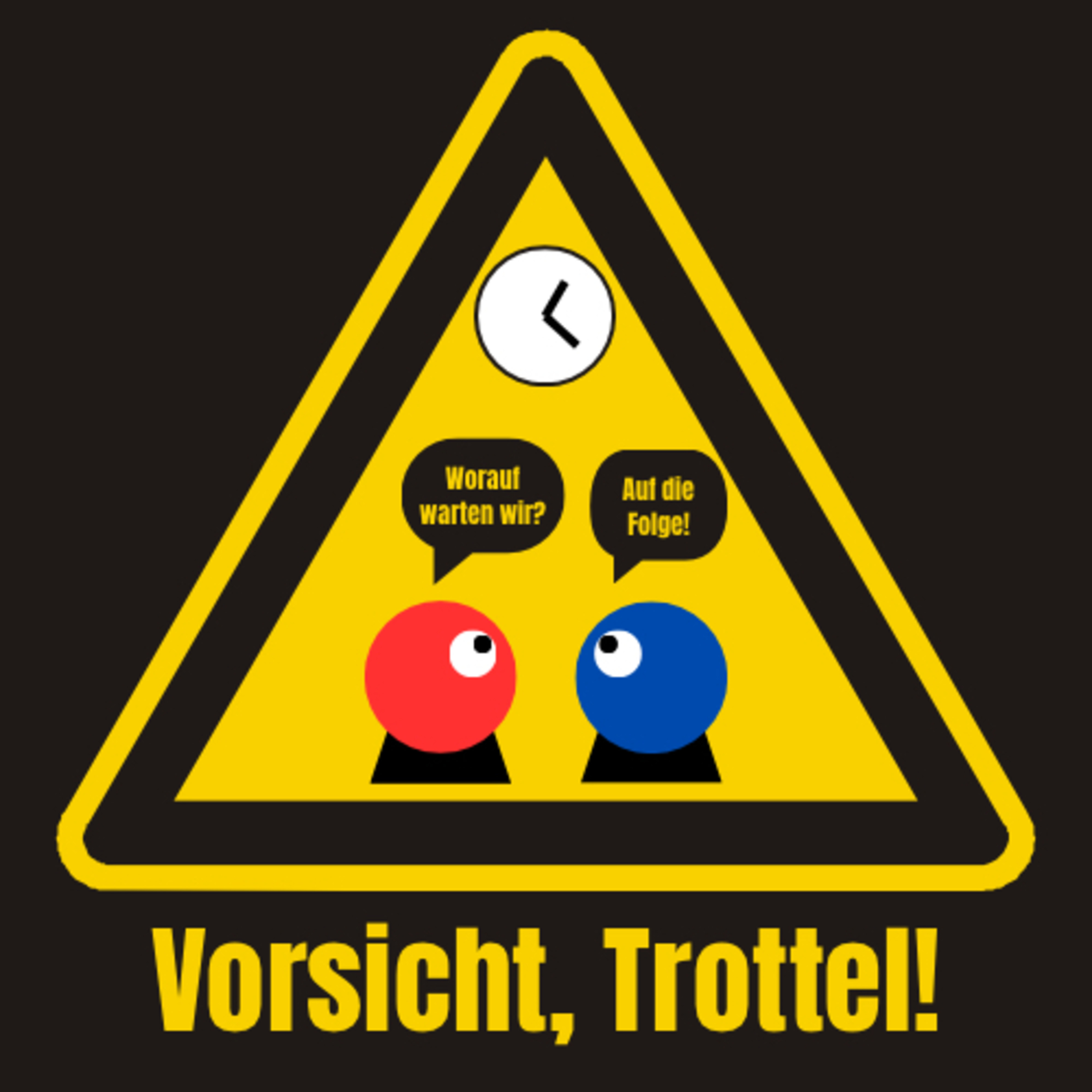 Ihr wartet höchstens auf eine neue Folge episode artwork