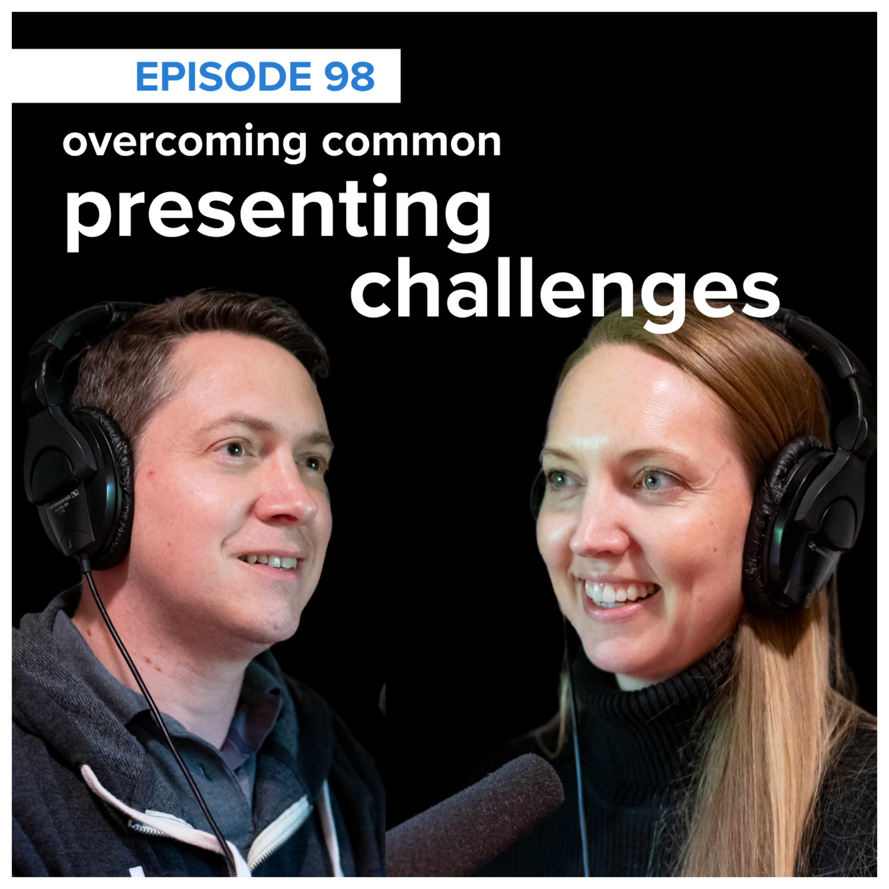 storytelling with data podcast: #98 how to overcome your presentation challenges