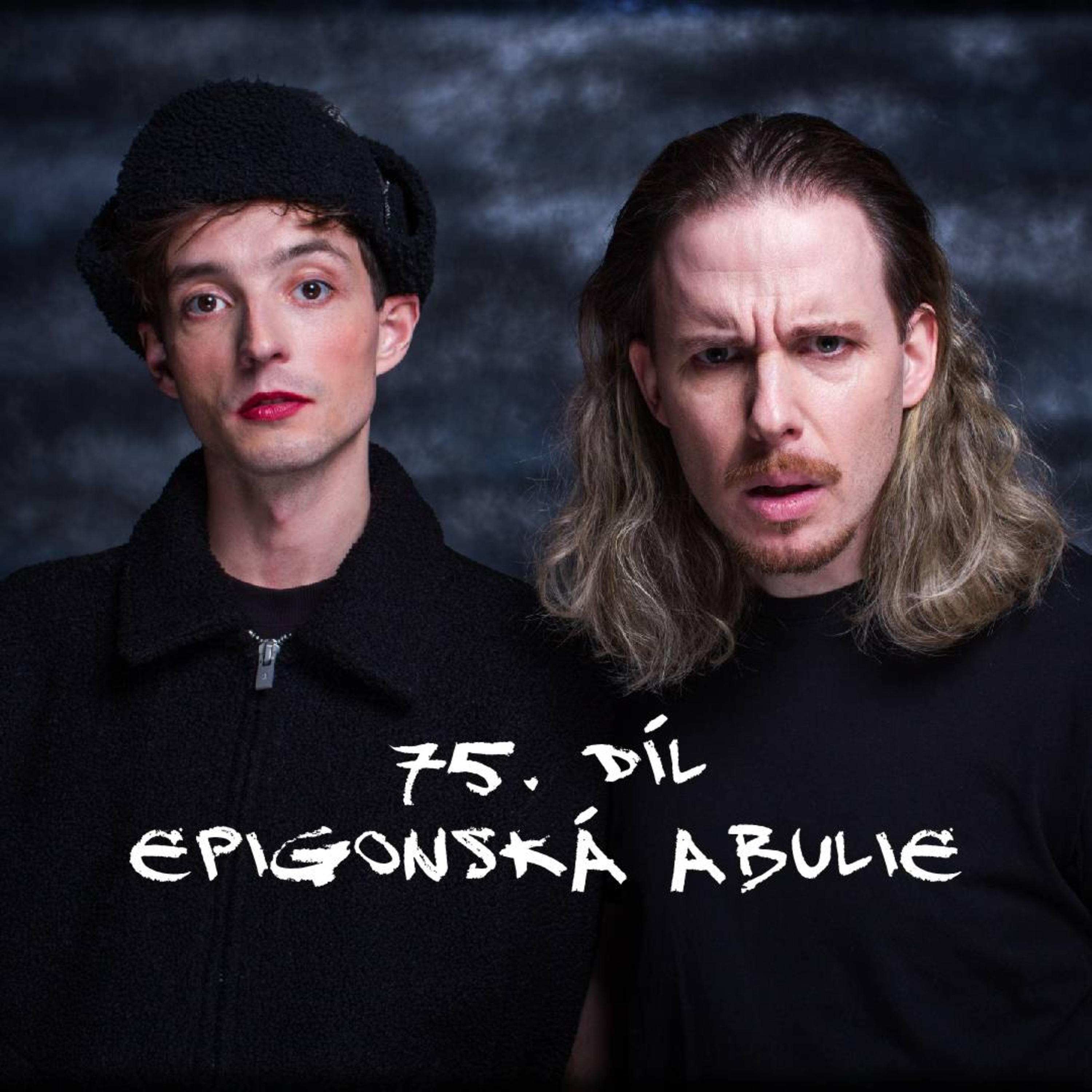 75. díl - Epigonská abulie