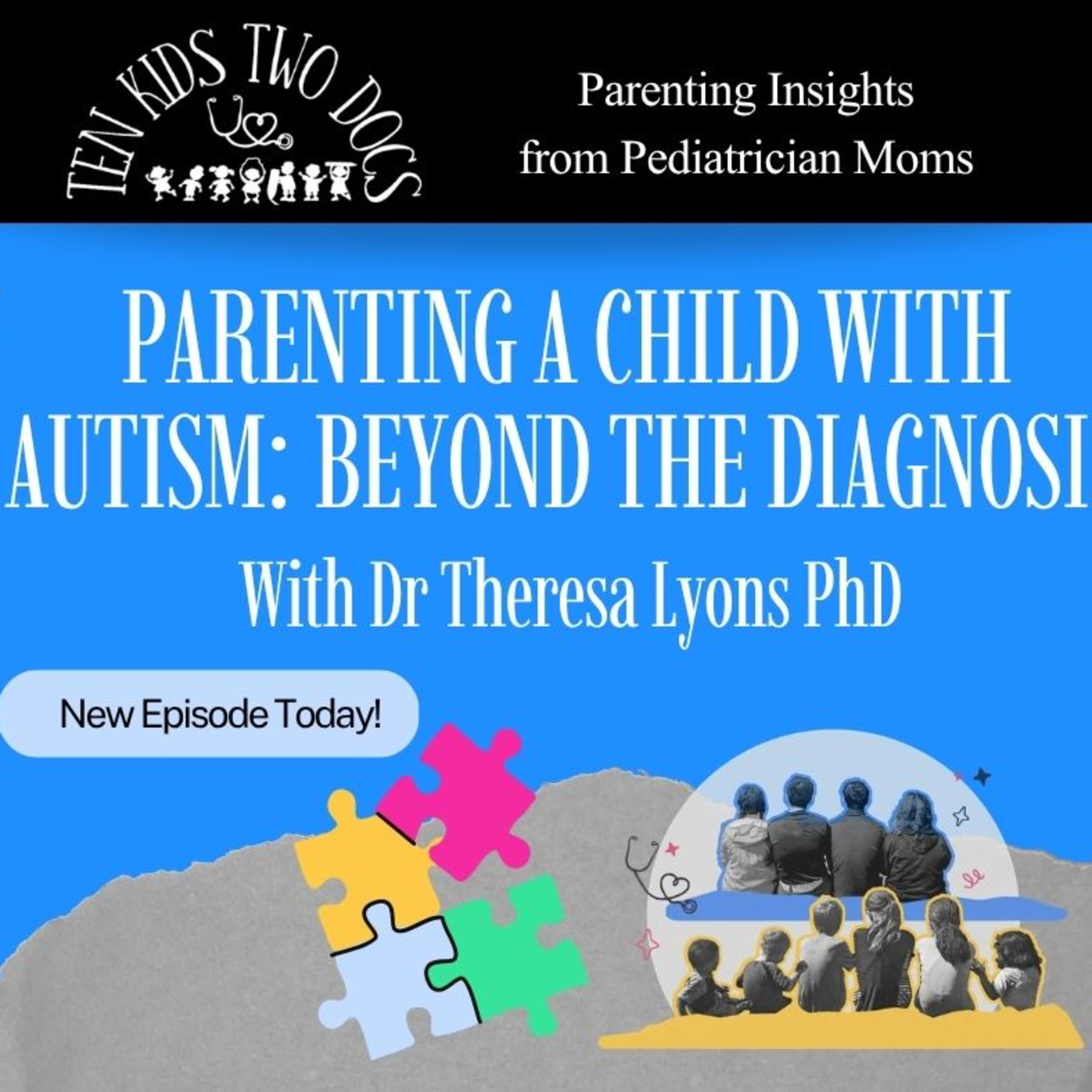 Parenting a Child with Autism: Beyond the Diagnosis