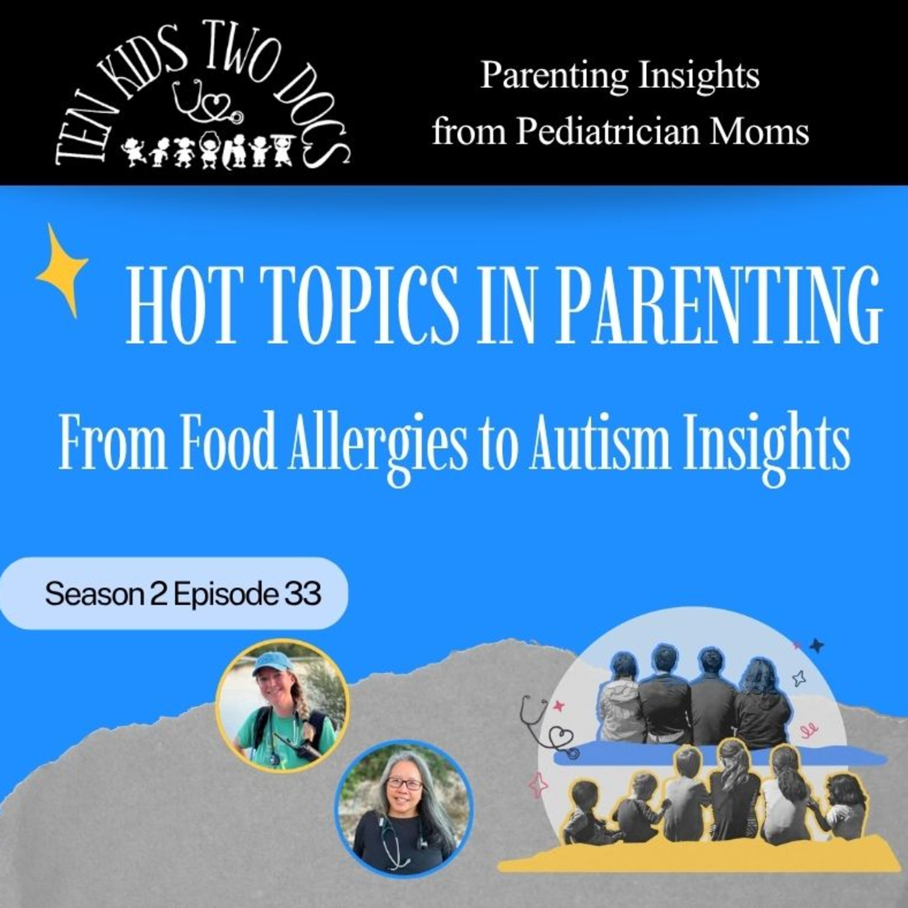 Hot Topics in Parenting: From Food Allergies to Autism Insights episode artwork