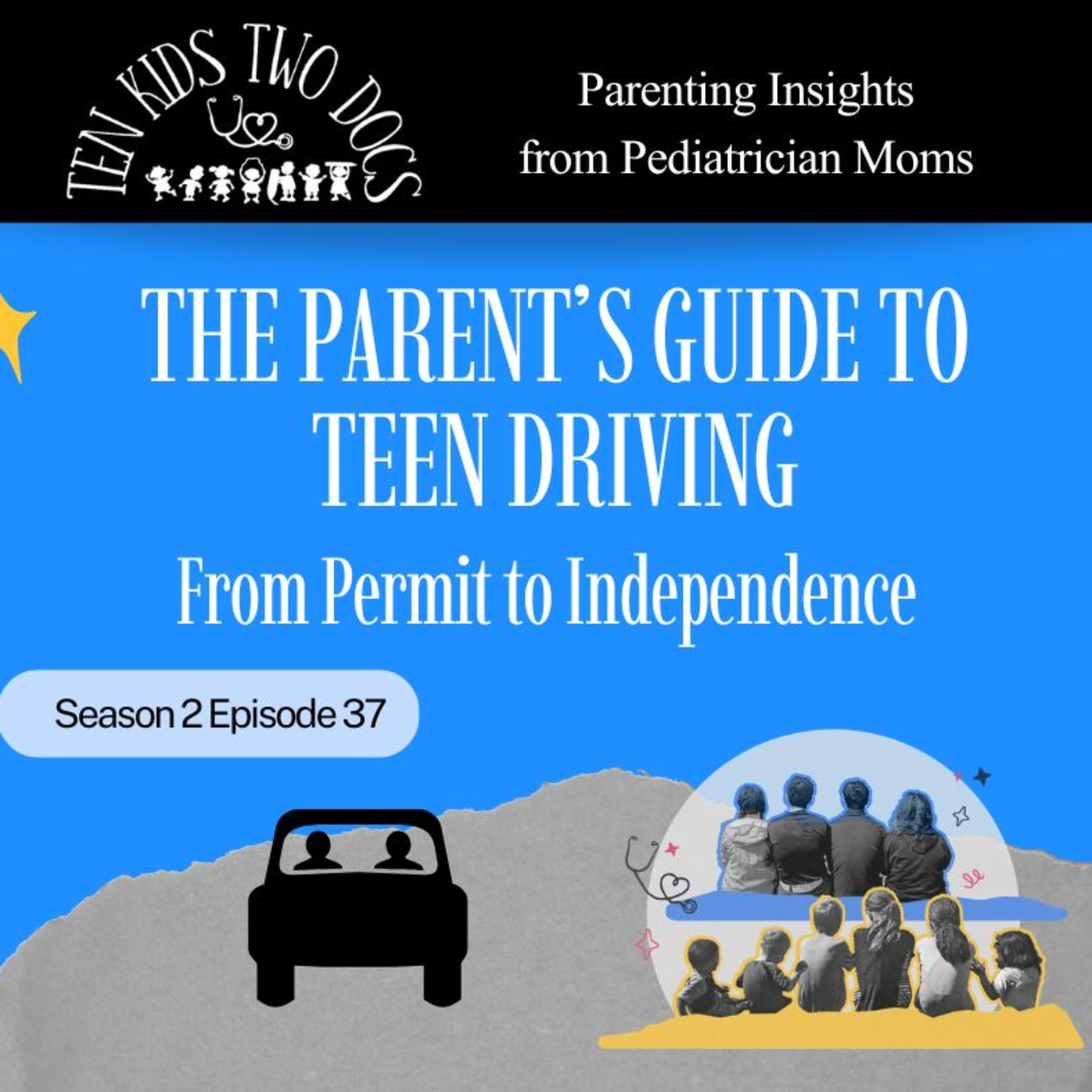 The Parent’s Guide to Teen Driving: From Permit to Independence episode artwork