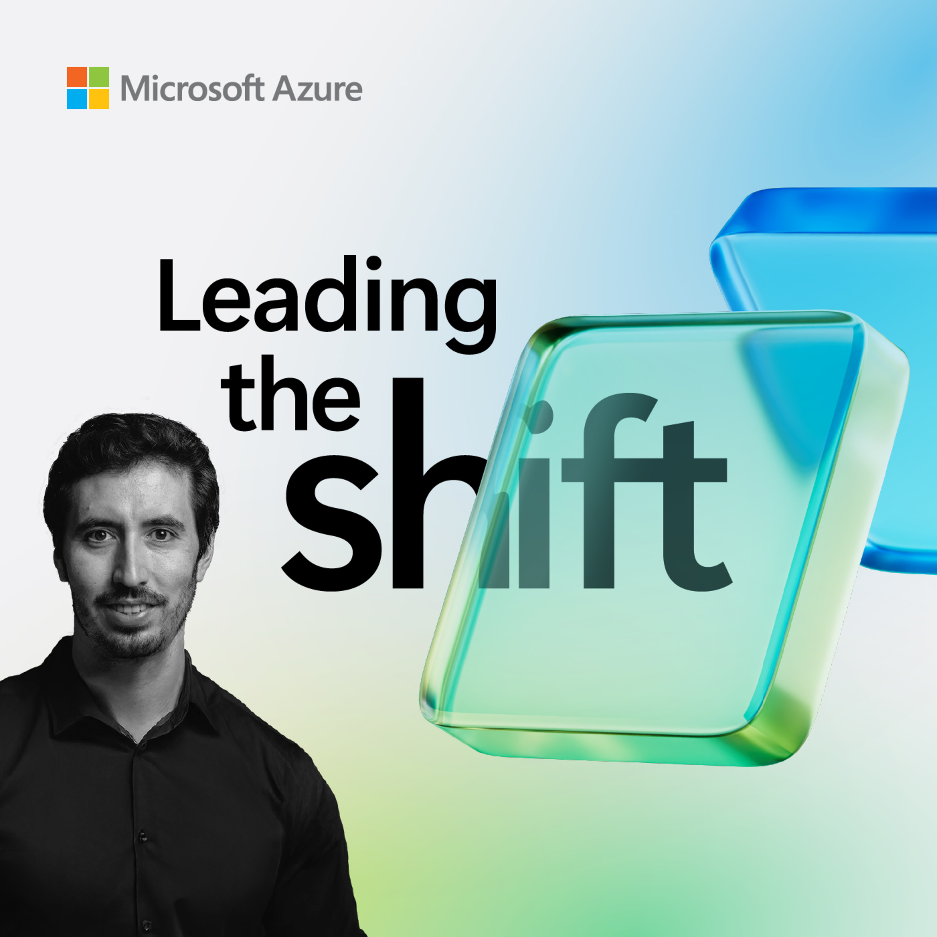 Leading the Shift: AI innovation talks with Microsoft Azure