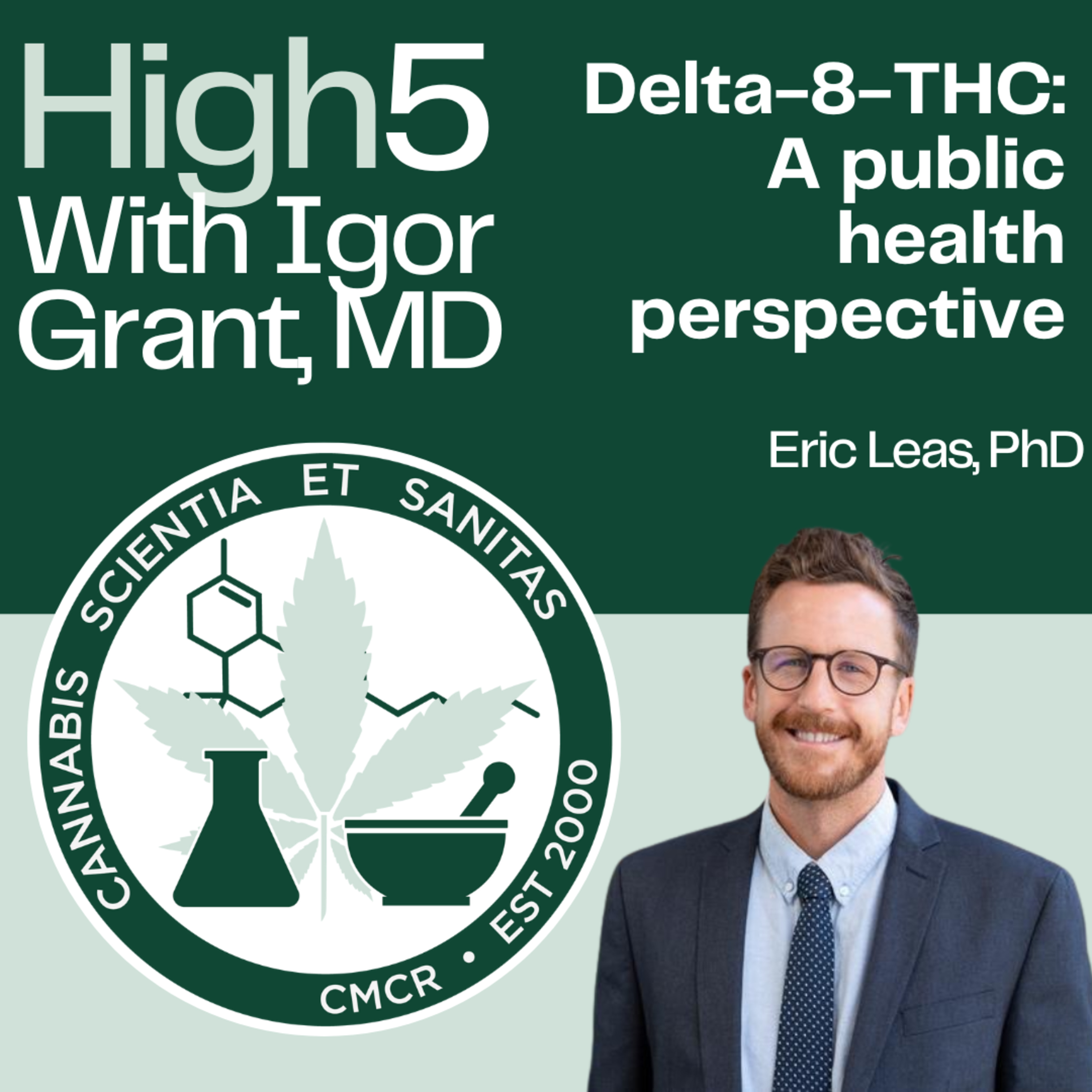 Delta-8-THC: A public health perspective with Eric Leas, PhD