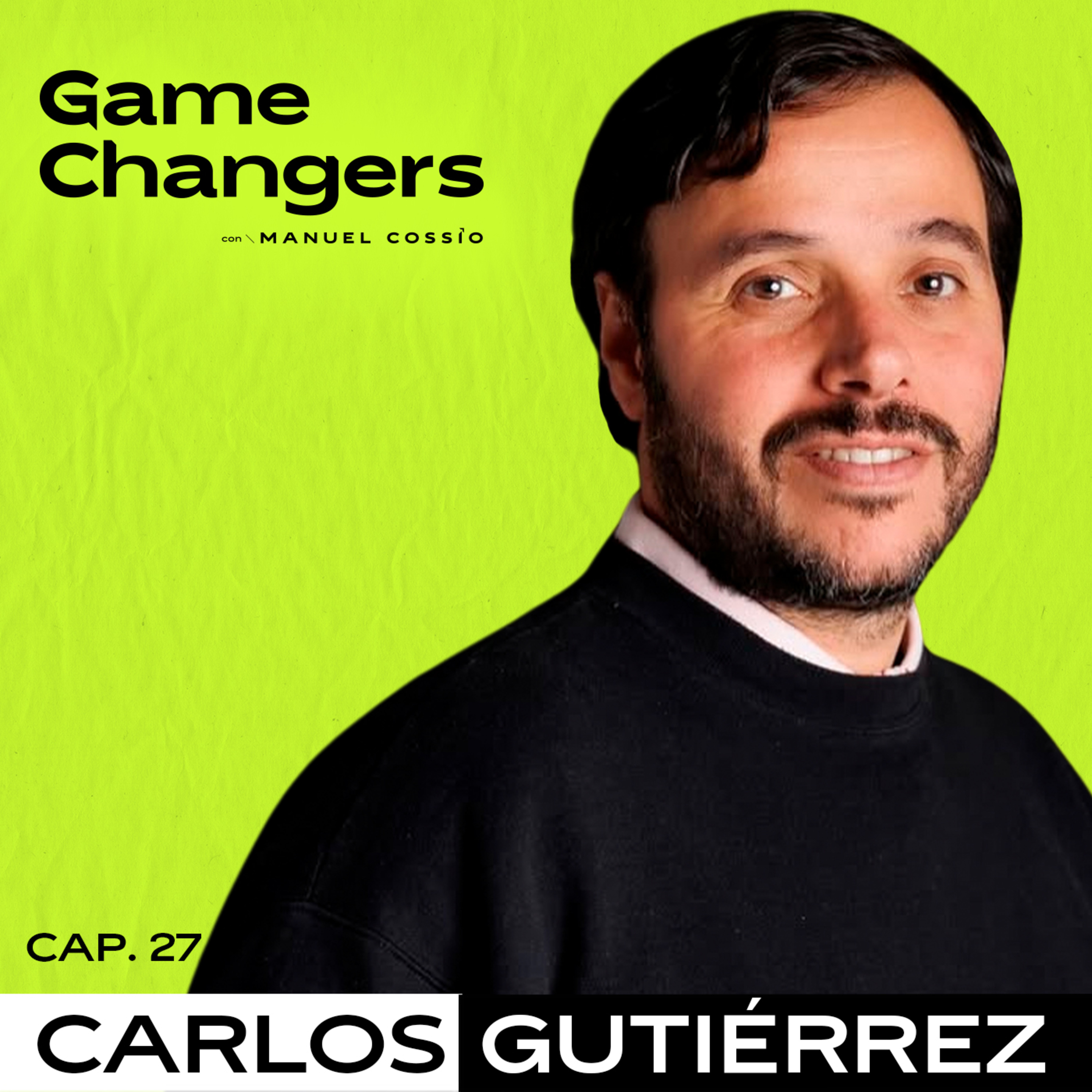 Game Changers con Manuel Cossío