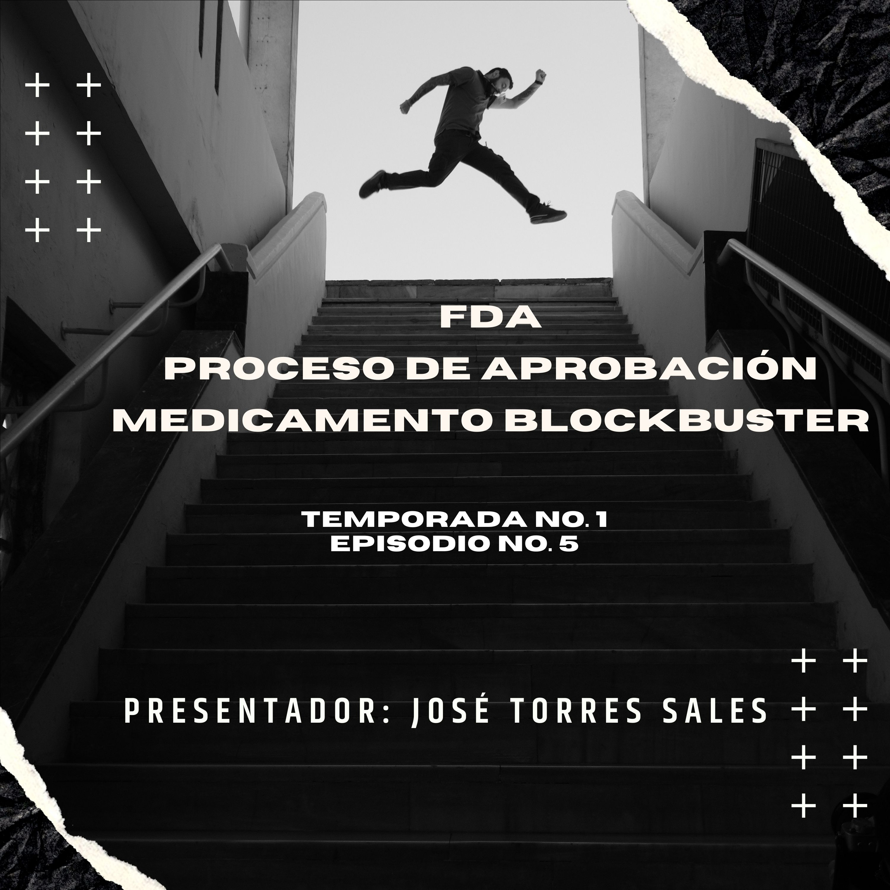 Episodio No. 5: ·FDA: Procesos de aprobación y Medicamentos Blockbuster" episode artwork