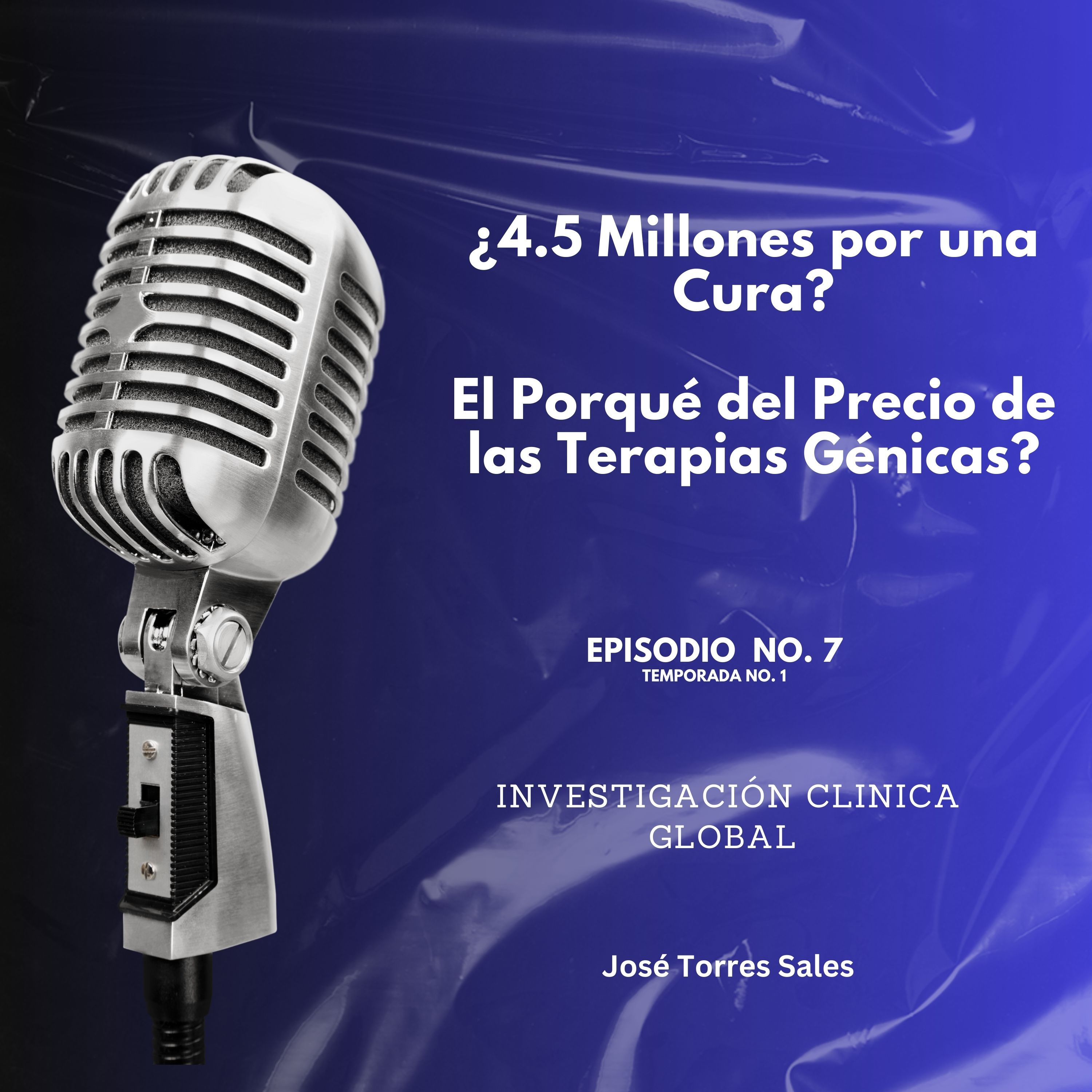 ¿4.5 Millones por una Cura? El Porqué del Precio de las Terapias Génicas? episode artwork