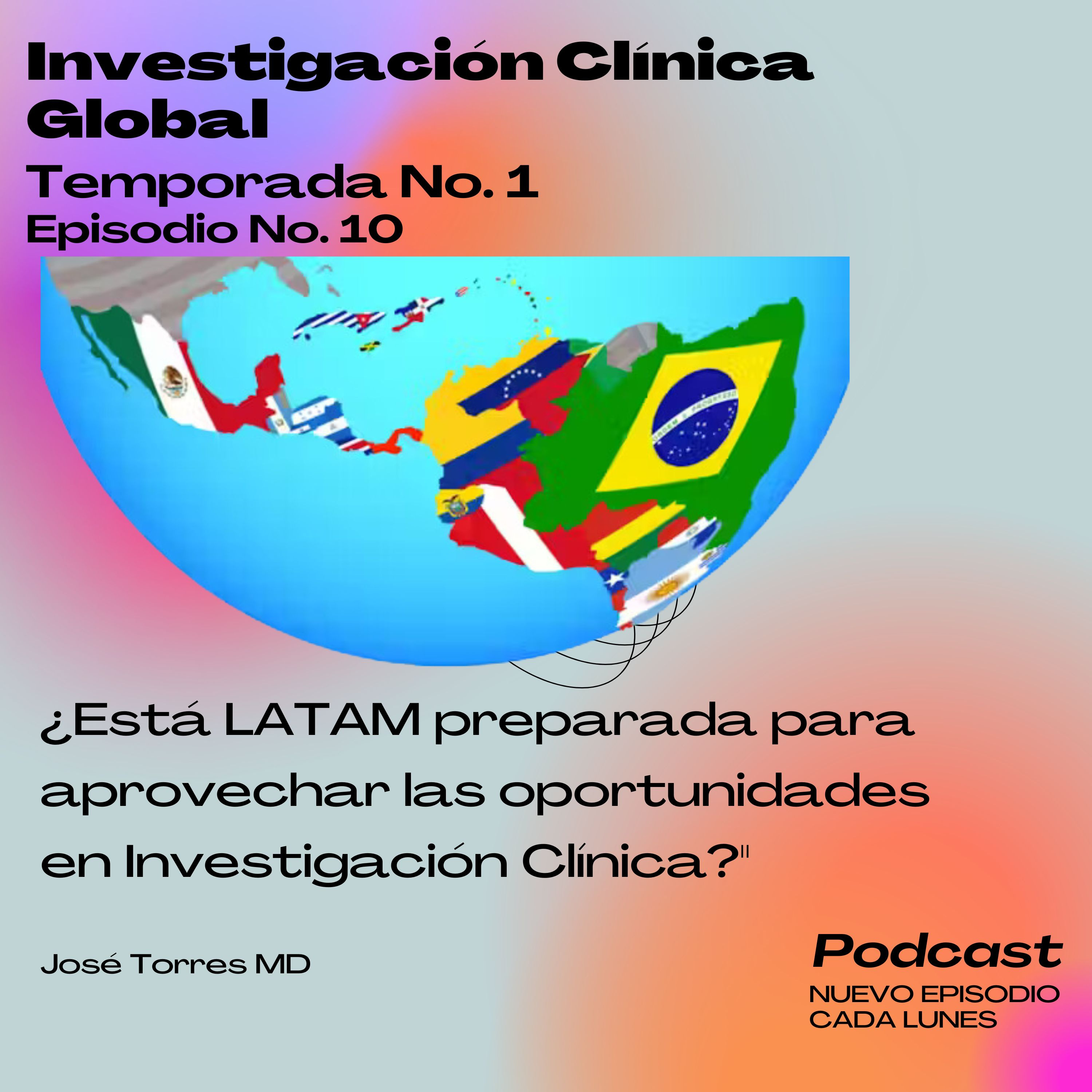 "¿Está LATAM preparada para aprovechar las oportunidades en Investigación Clínica?" episode artwork