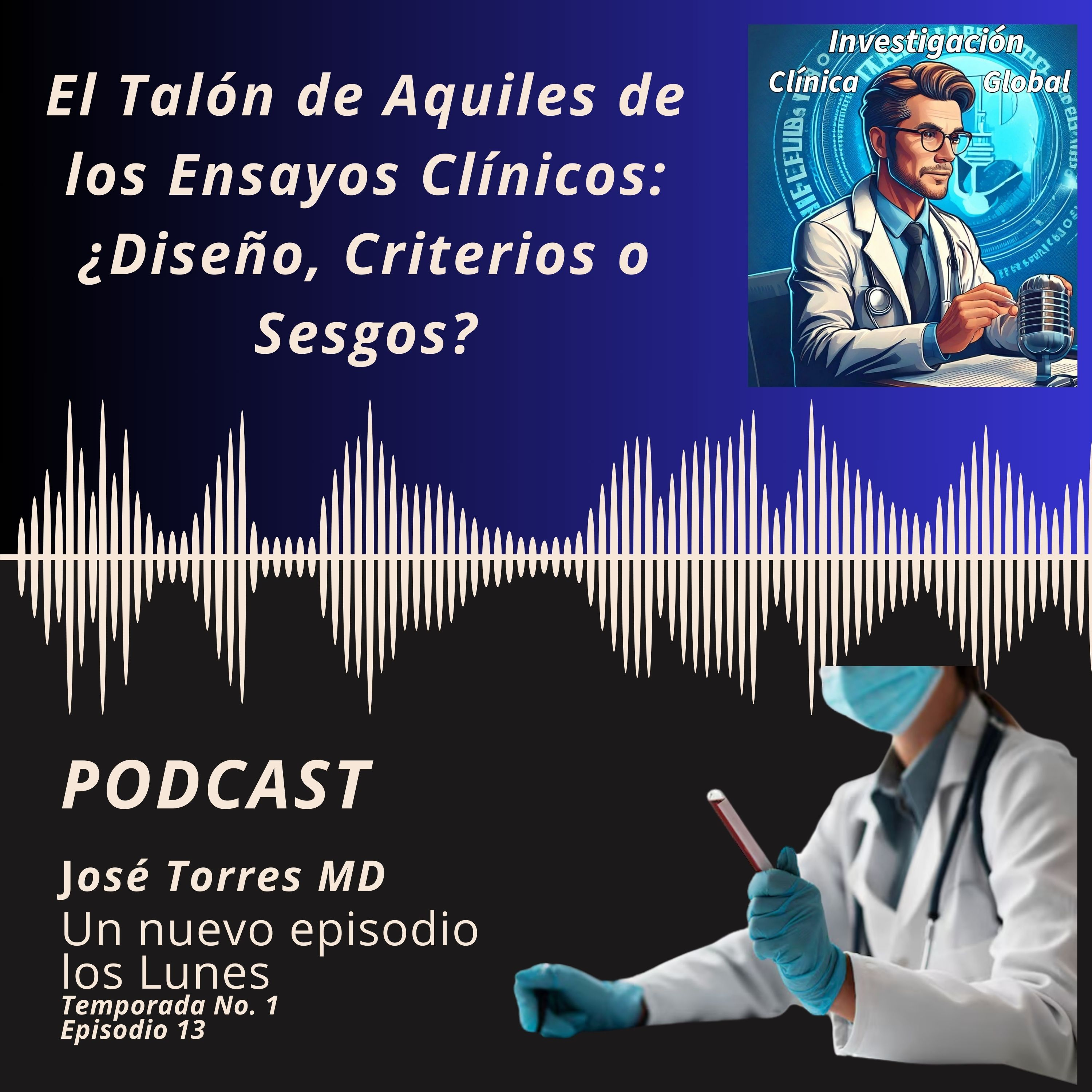 El Talón de Aquiles de los Ensayos Clínicos: ¿Diseño, Criterios o Sesgos? episode artwork