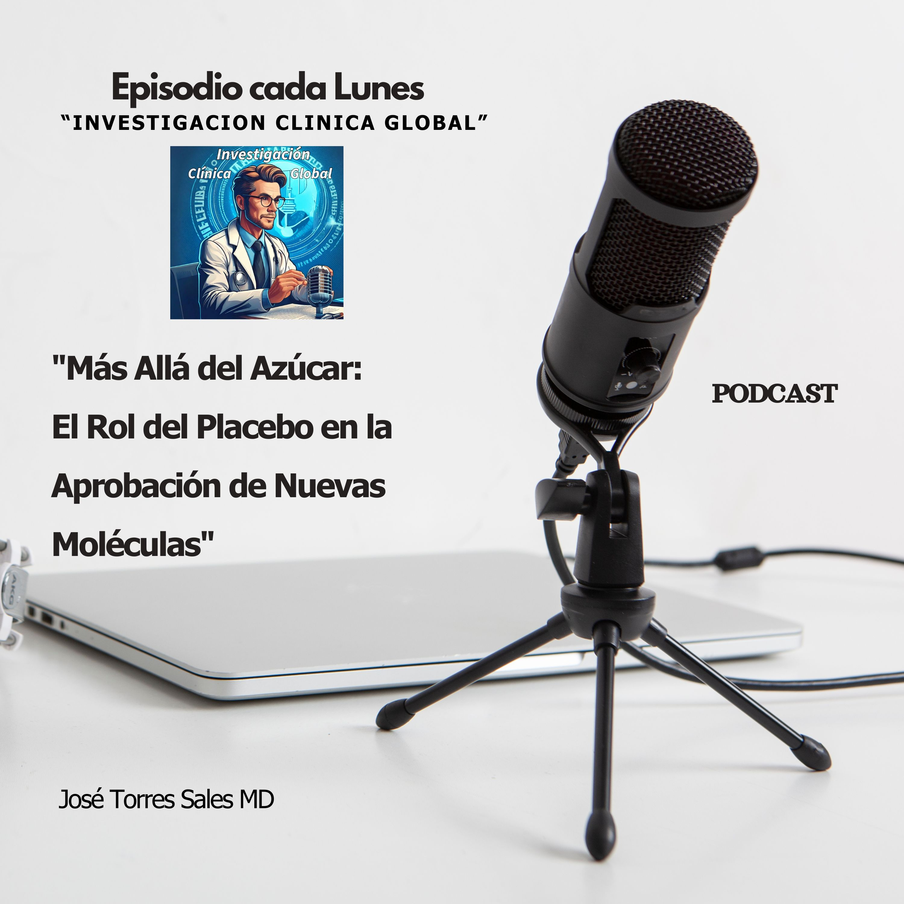 "Más Allá del Azúcar: El Rol del Placebo en la Aprobación de Nuevas Moléculas" episode artwork