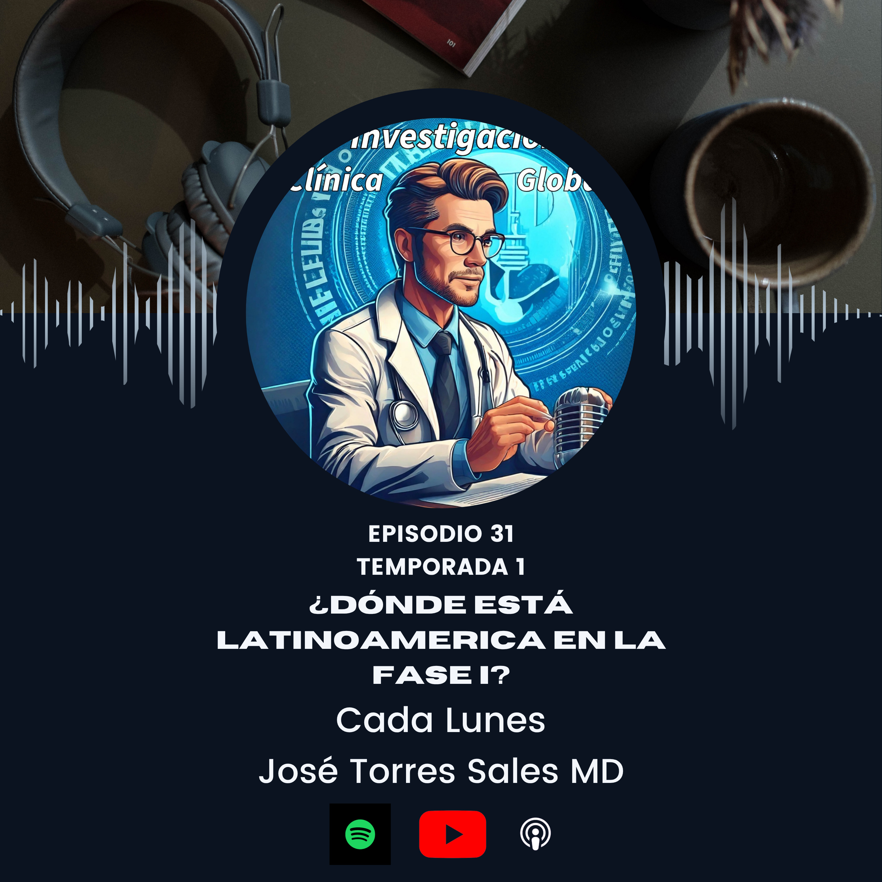 ¿Dónde está Latinoamérica en los ensayos clínicos Fase I? episode artwork