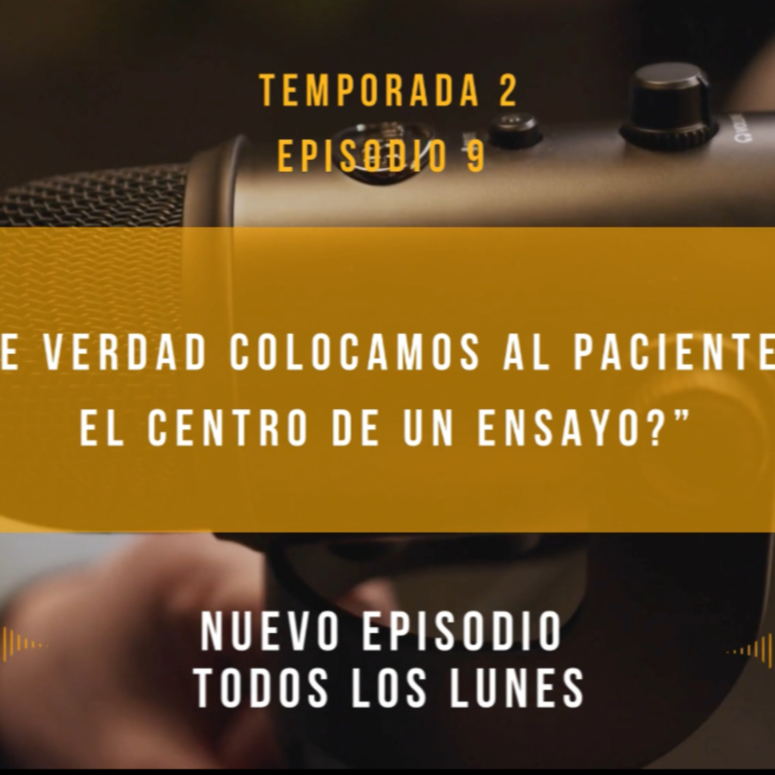 ¿De verdad colocamos al paciente en el Centro de un Ensayo? episode artwork