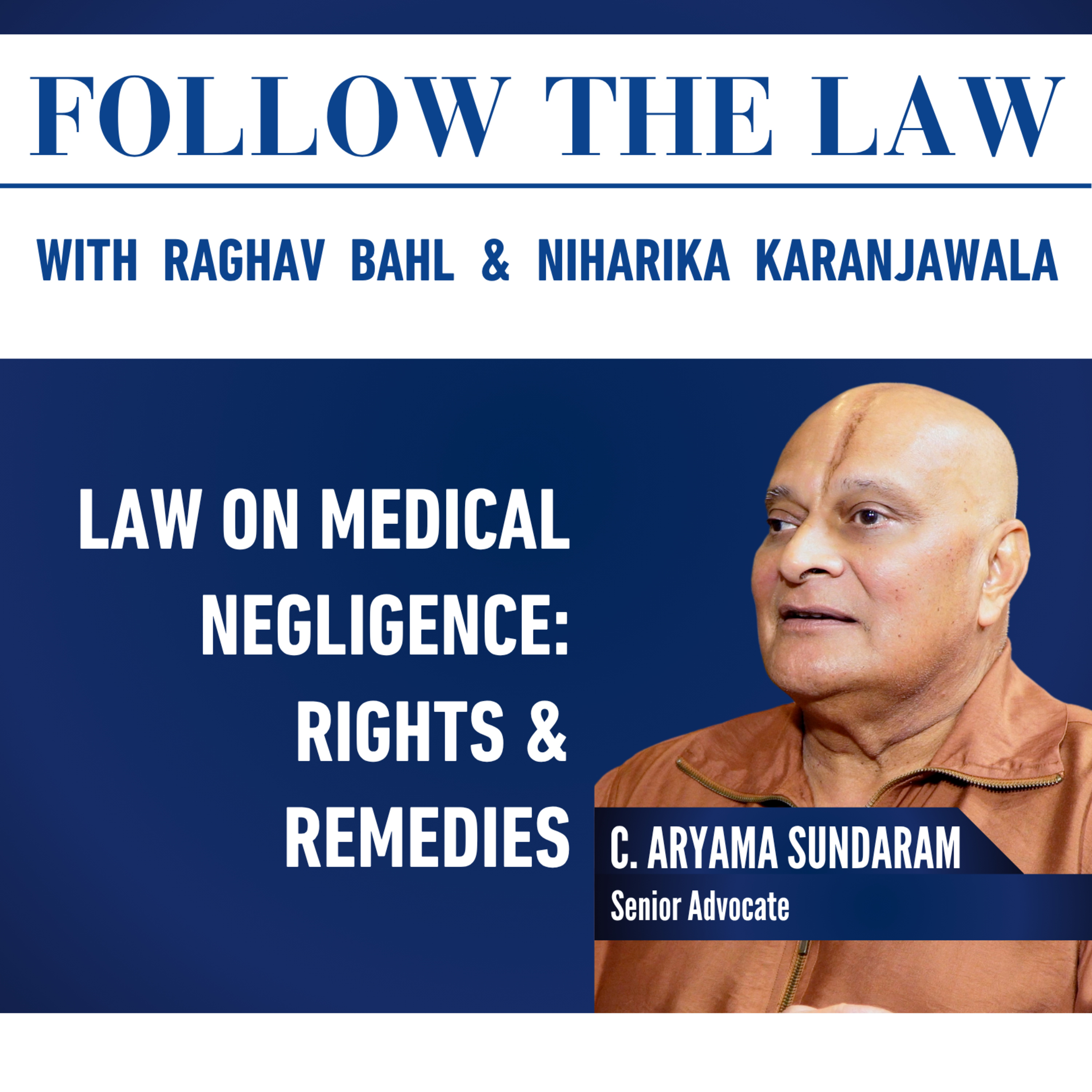 LAW ON MEDICAL NEGLIGENCE : RIGHTS & REMIDIES| C. Aryama Sundaram, Raghav Bahl, Niharika Karanjawala