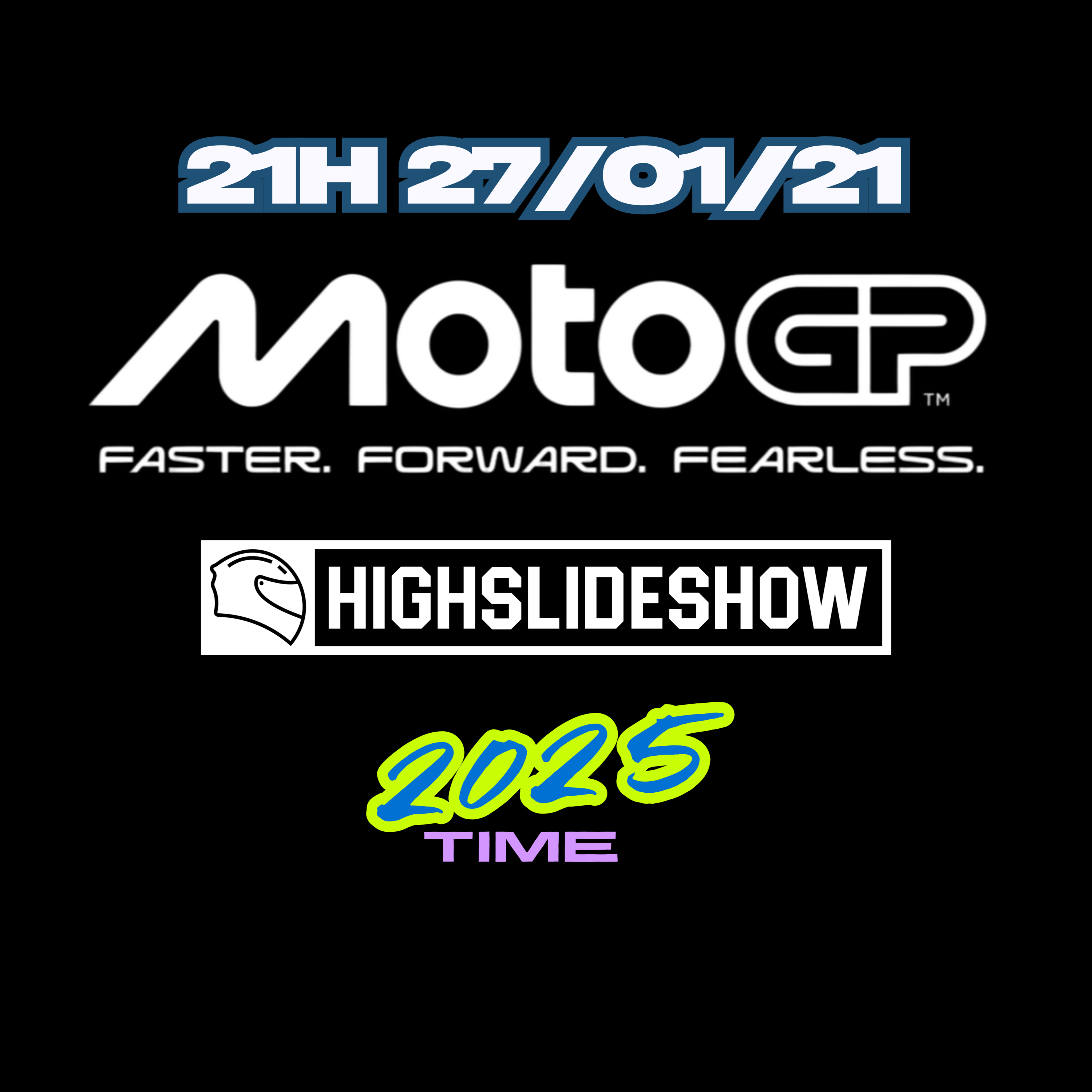 2025 Starts Now - MotoGP no HighSlide Show | EP2 episode artwork