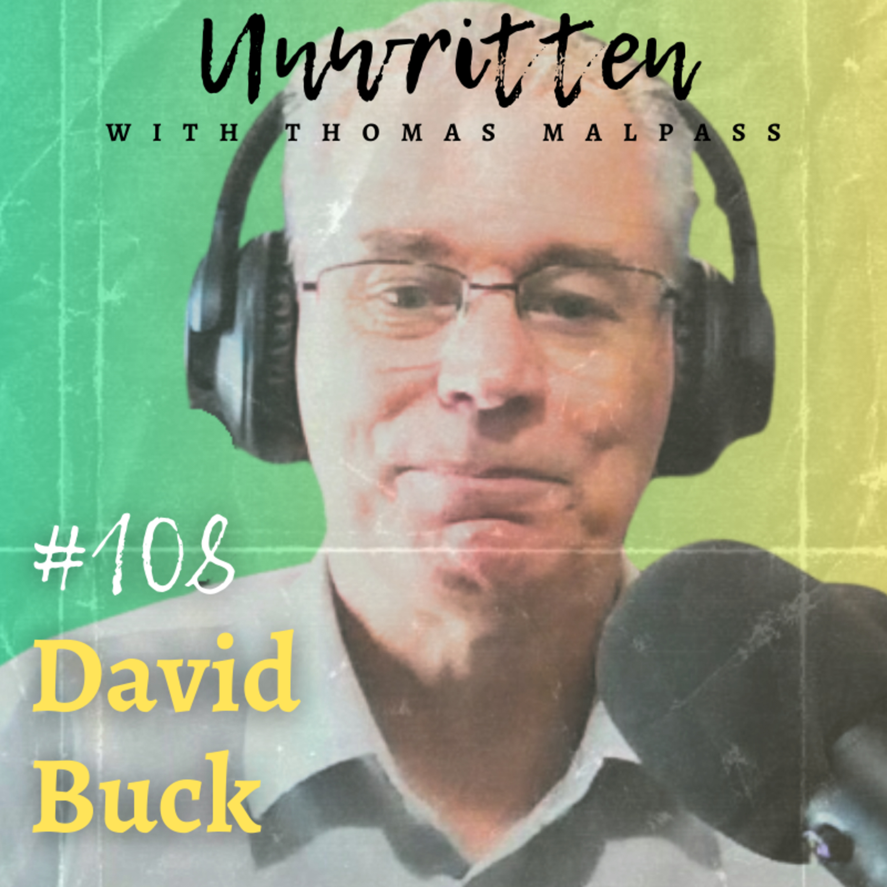 The Silent Killer of Productivity—And Why You Never Have Enough Time - David Buck - #108 episode artwork